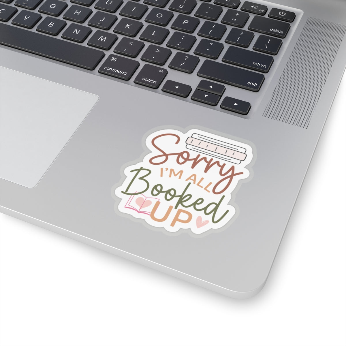 Sorry I'm All Booked Up Kiss-Cut Stickers