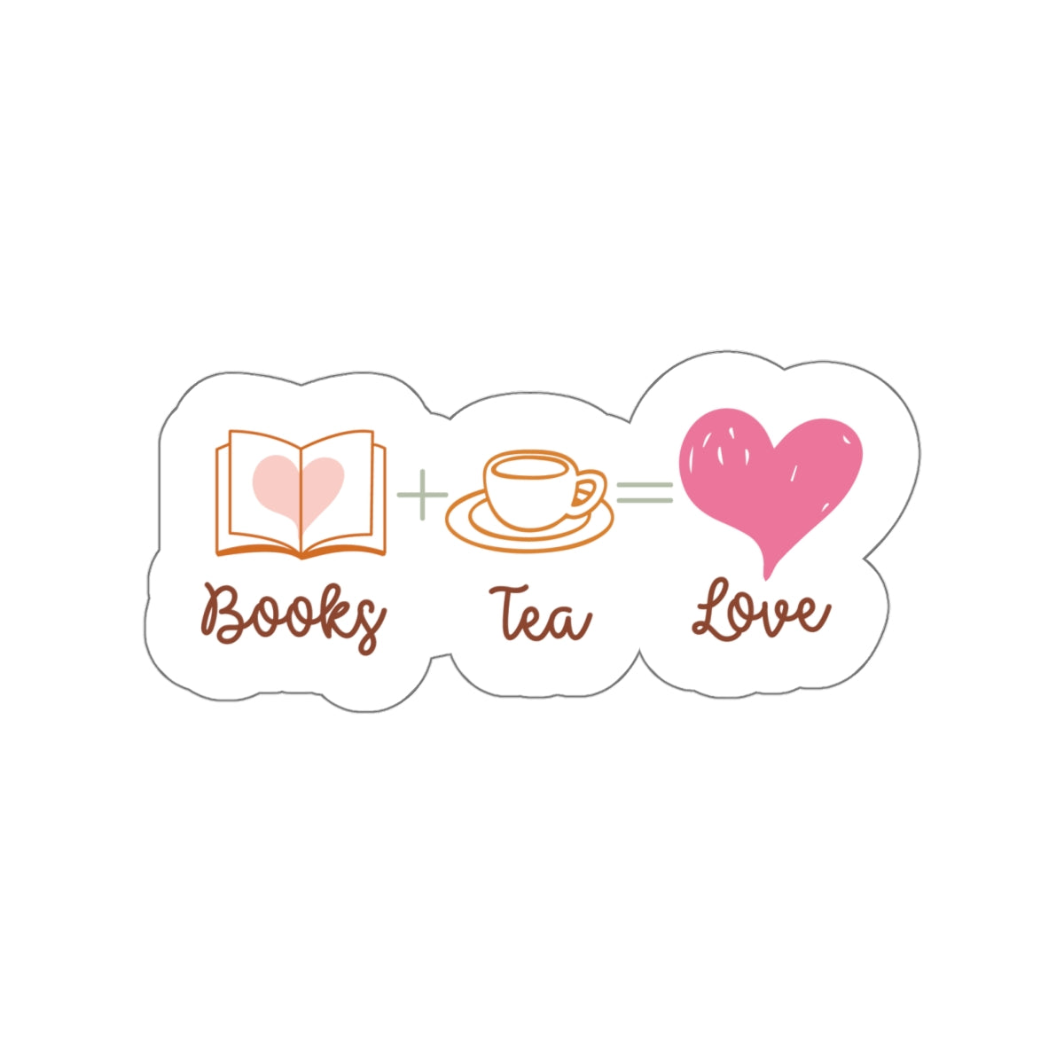 Books + Tea = Love (Books Plus Tea Equals Love) Book Lovers Kiss-Cut Stickers