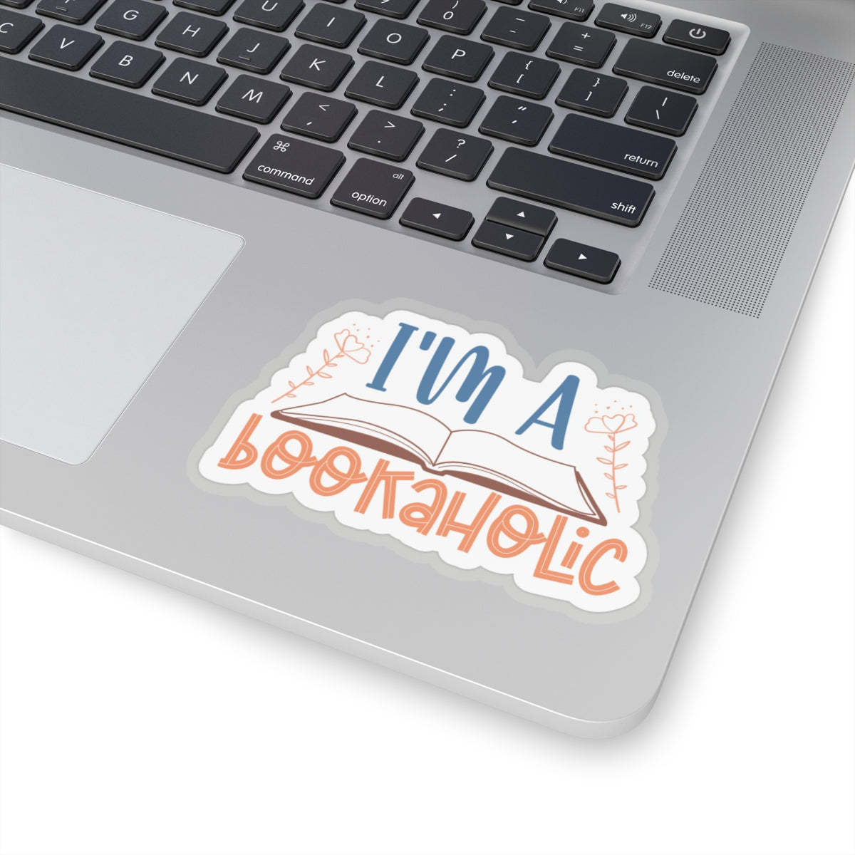 I'm a Bookaholic Kiss-Cut Stickers - Perfect Gift for Book Dragons, Book Worms, Book Nerds, Power Readers