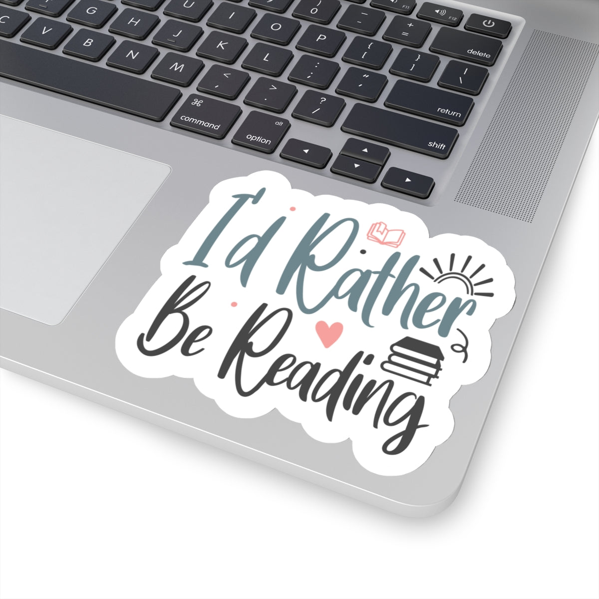 I'd Rather Be Reading Kiss-Cut Stickers