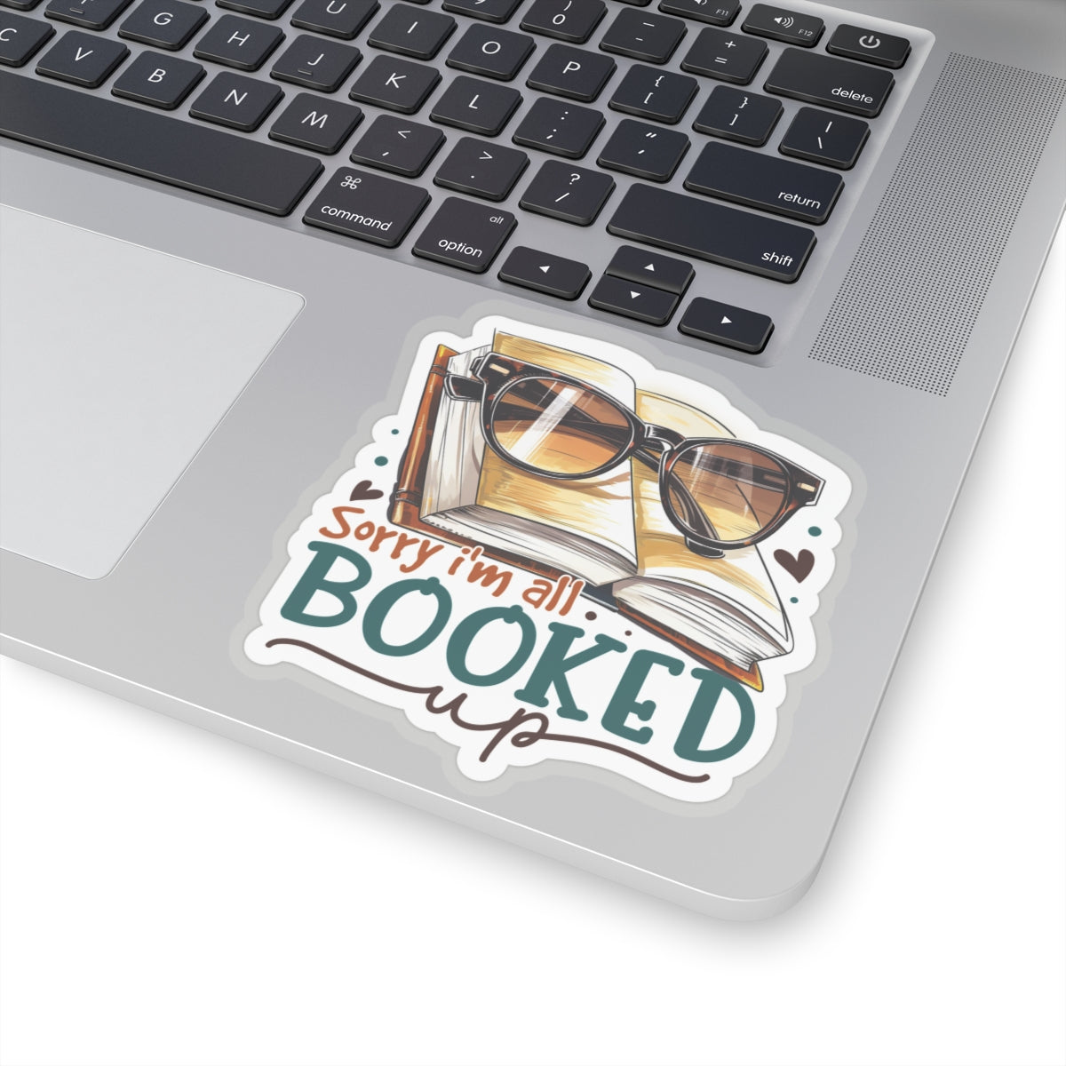 Sorry I'm All Booked Up Kiss-Cut Stickers