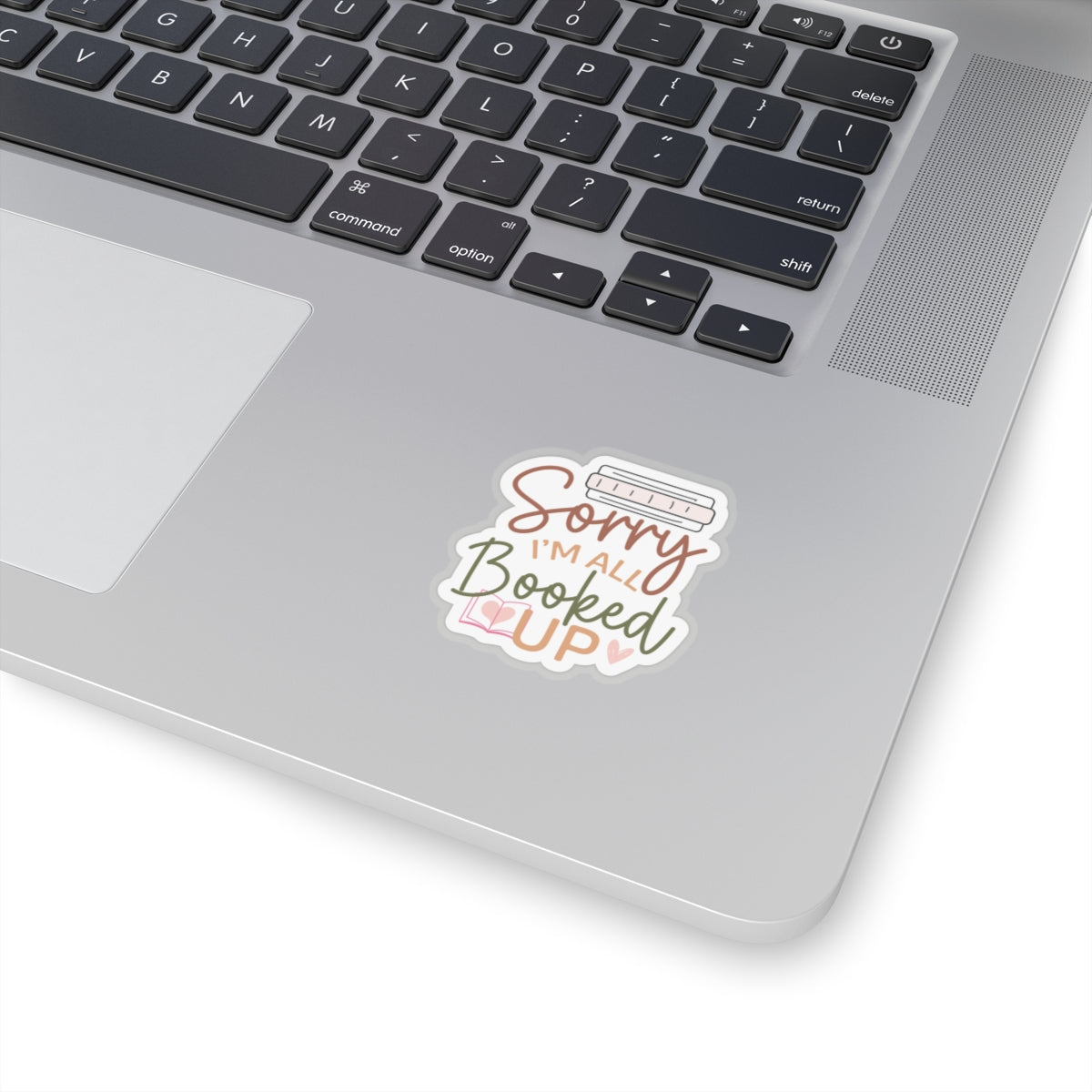 Sorry I'm All Booked Up Kiss-Cut Stickers