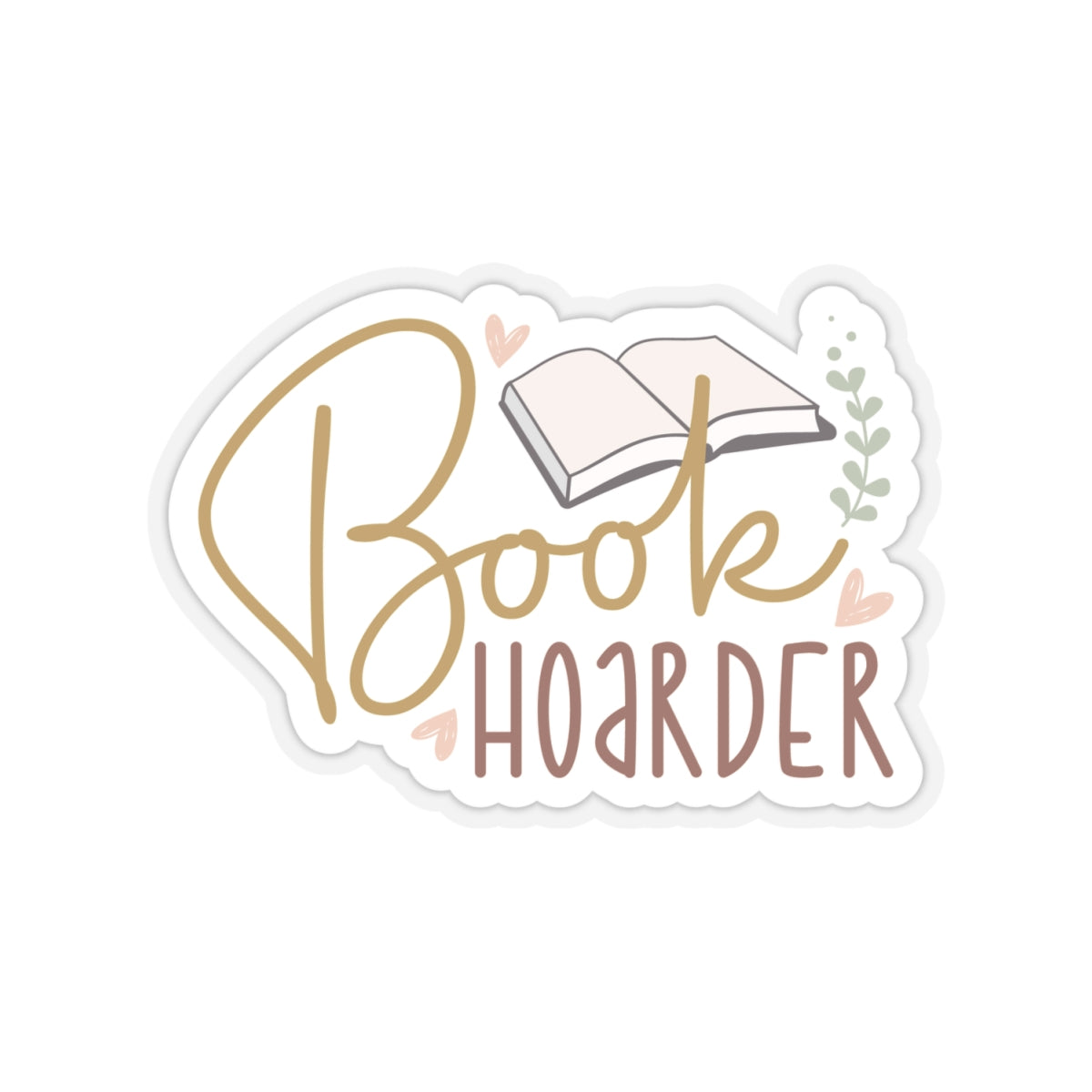 Book Hoarder Kiss-Cut Stickers - Gift for Bookaholic, Power Reader, Book Nerd, Book Worm, Book Dragon