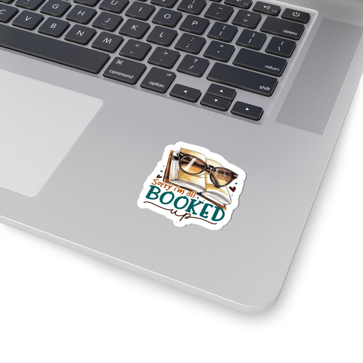 Sorry I'm All Booked Up Kiss-Cut Stickers