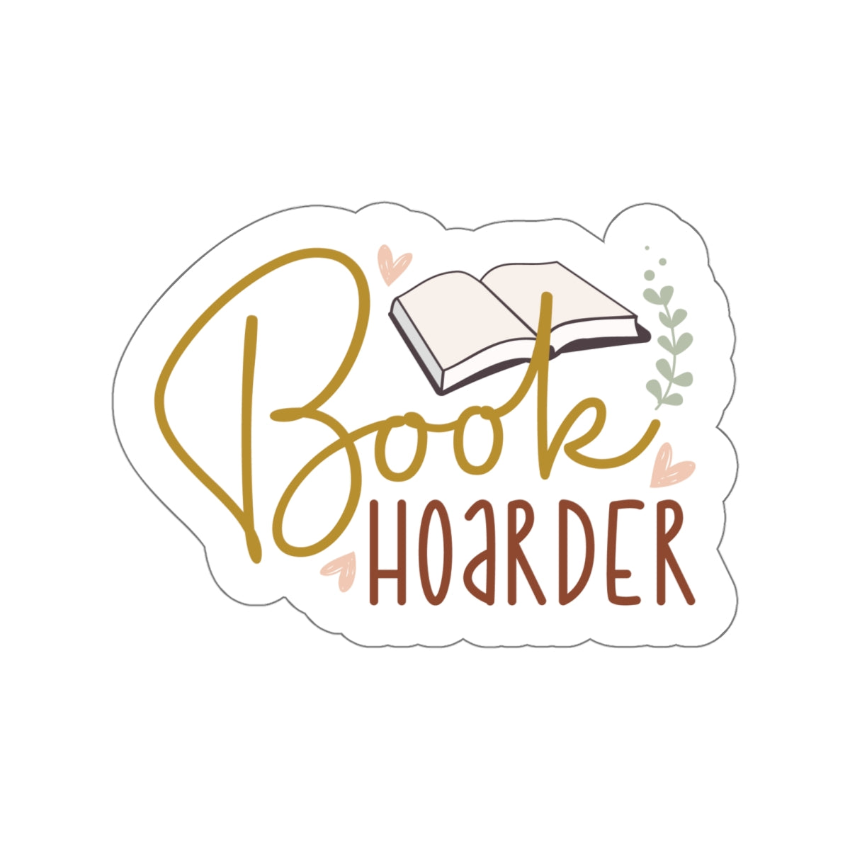 Book Hoarder Kiss-Cut Stickers - Gift for Bookaholic, Power Reader, Book Nerd, Book Worm, Book Dragon