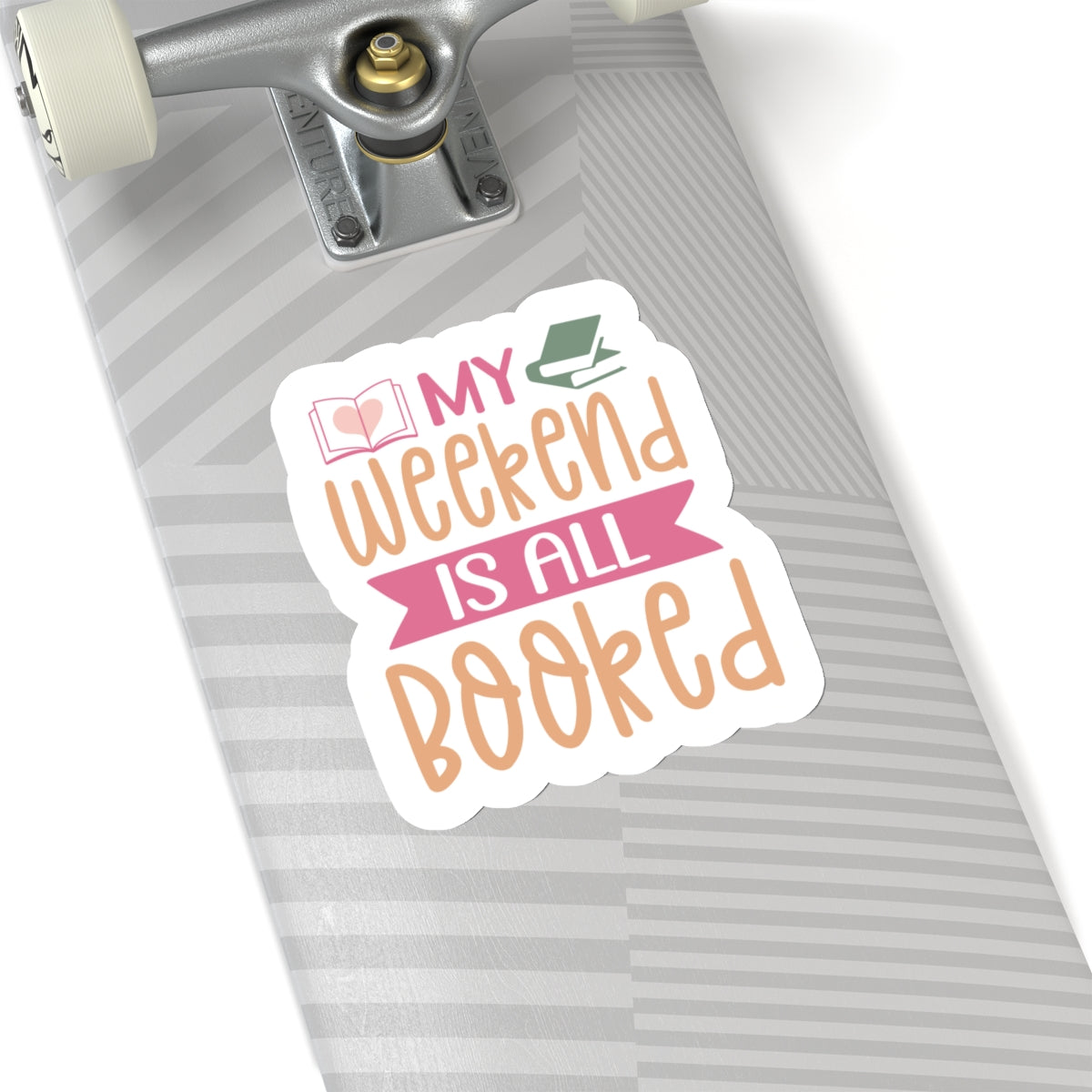 My Weekend is All Booked Kiss-Cut Stickers