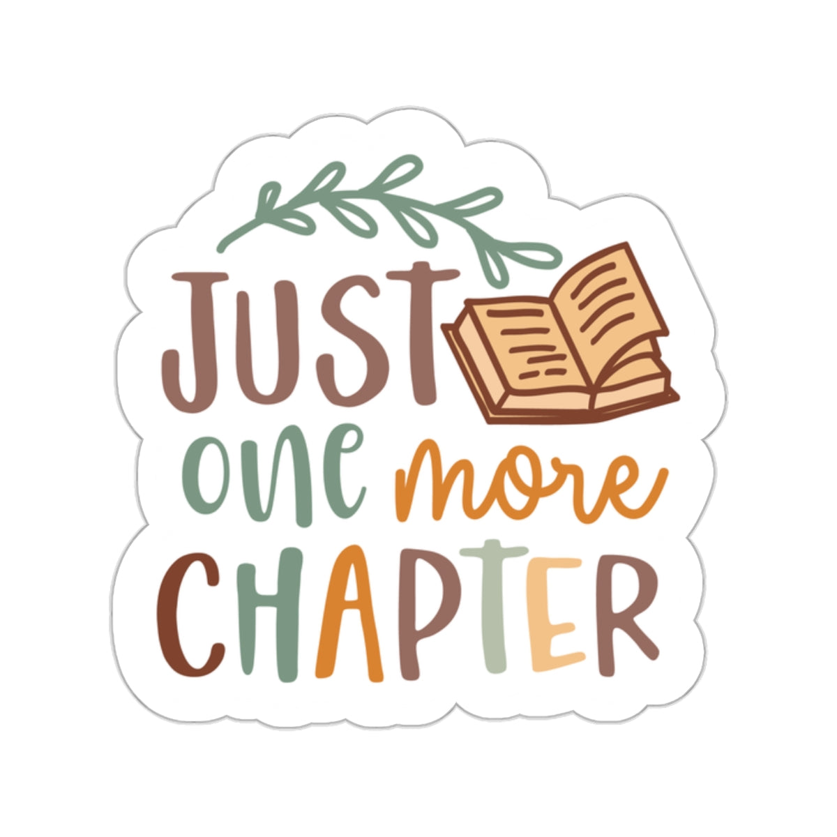 Just One More Chapter Kiss-Cut Stickers - Book Dragon, Book Nerd, Power Reader, Book Worm Gift