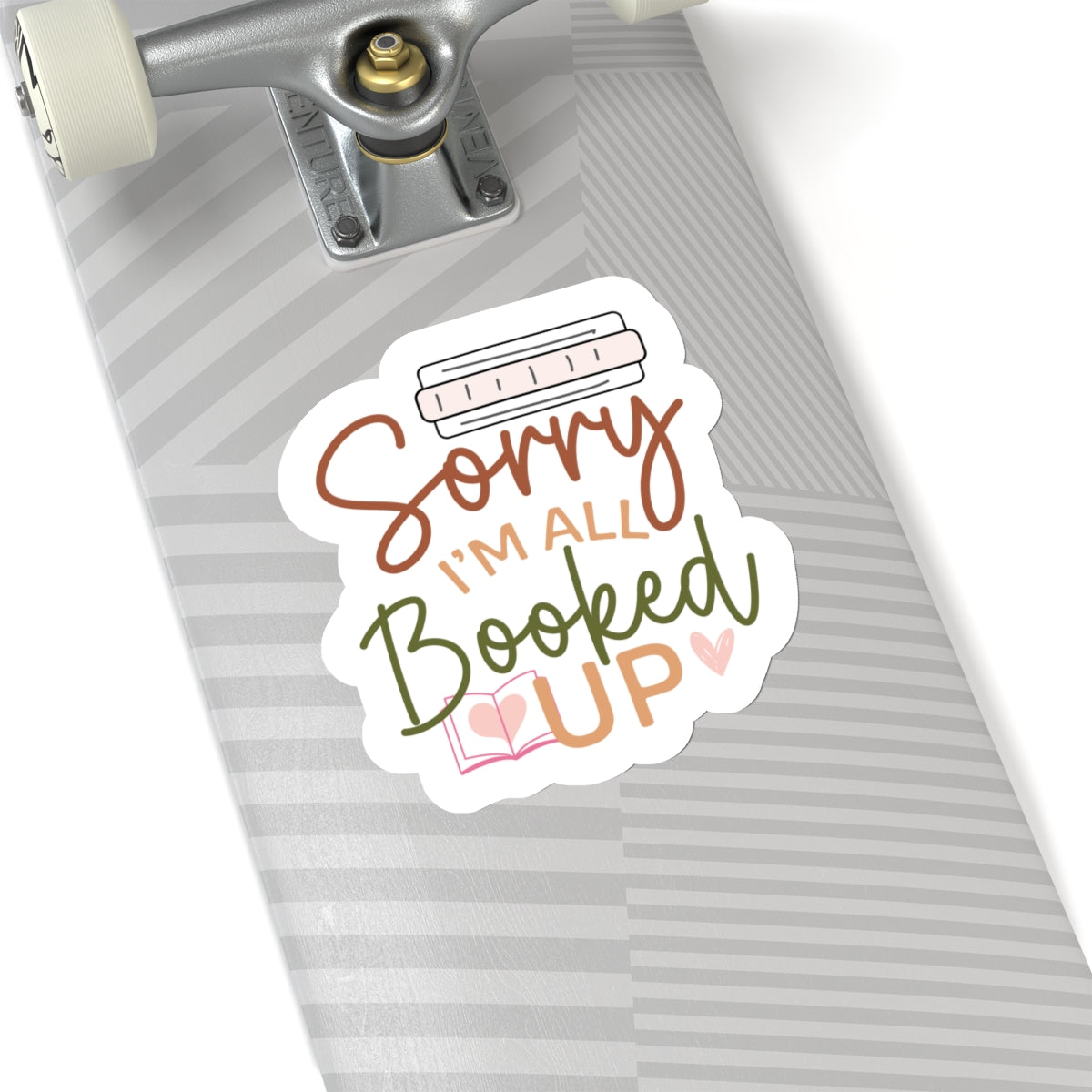 Sorry I'm All Booked Up Kiss-Cut Stickers