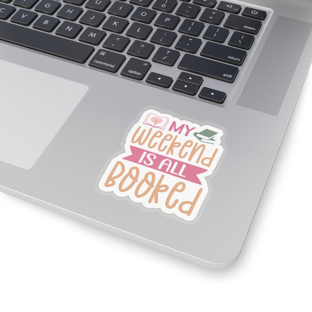 My Weekend is All Booked Kiss-Cut Stickers