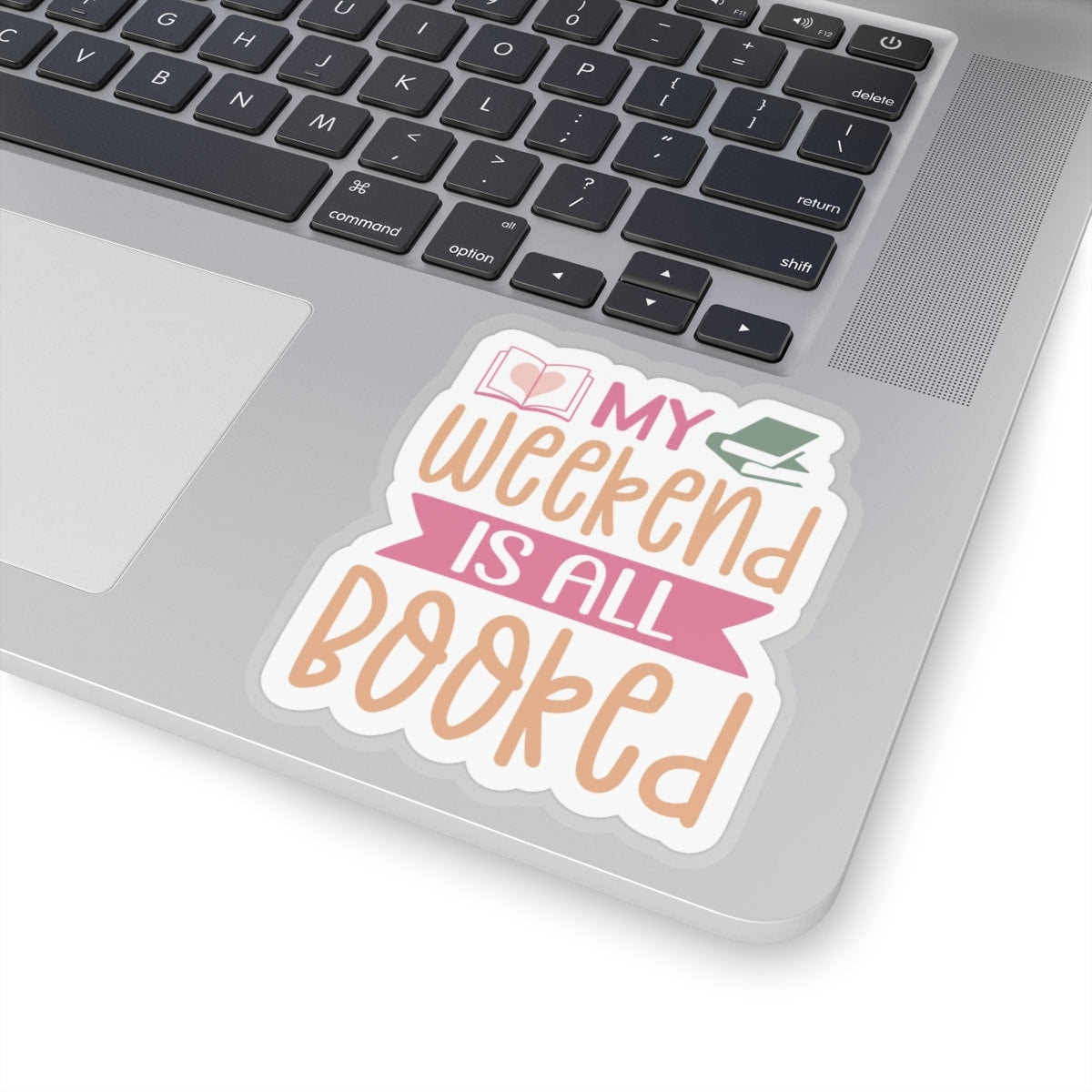 My Weekend is All Booked Kiss-Cut Stickers