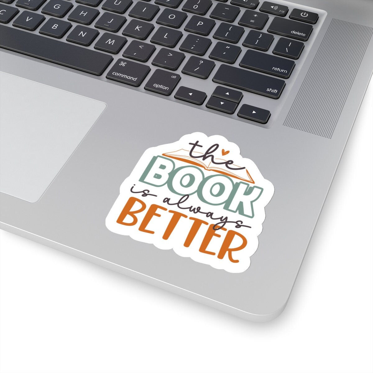 The Book Is Always Better Kiss-Cut Stickers Reader Gift for Reader Book Worm Book Nerd Book Dragon