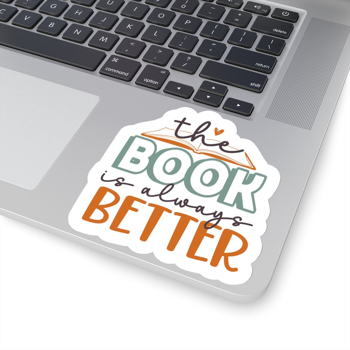 The Book Is Always Better Kiss-Cut Stickers Reader Gift for Reader Book Worm Book Nerd Book Dragon