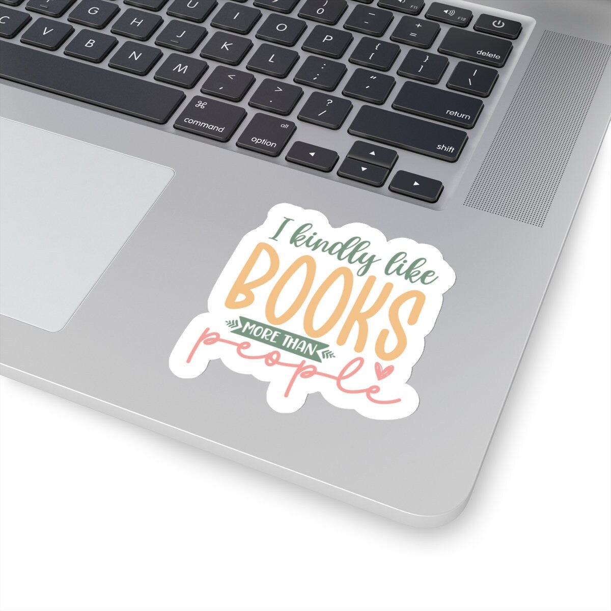 I Kindly Like Books More Than People Kiss-Cut Stickers