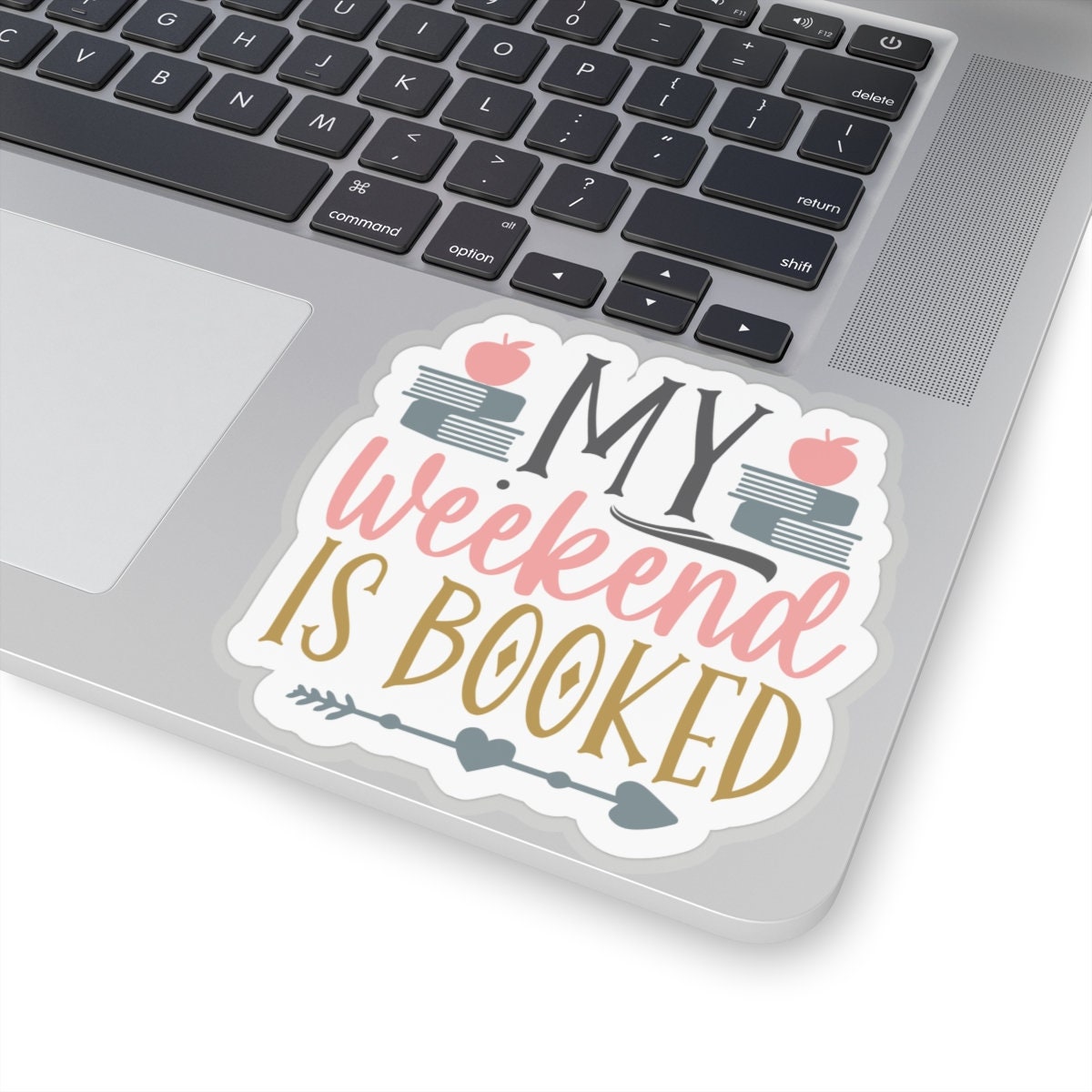 My Weekend Is Booked Kiss-Cut Stickers