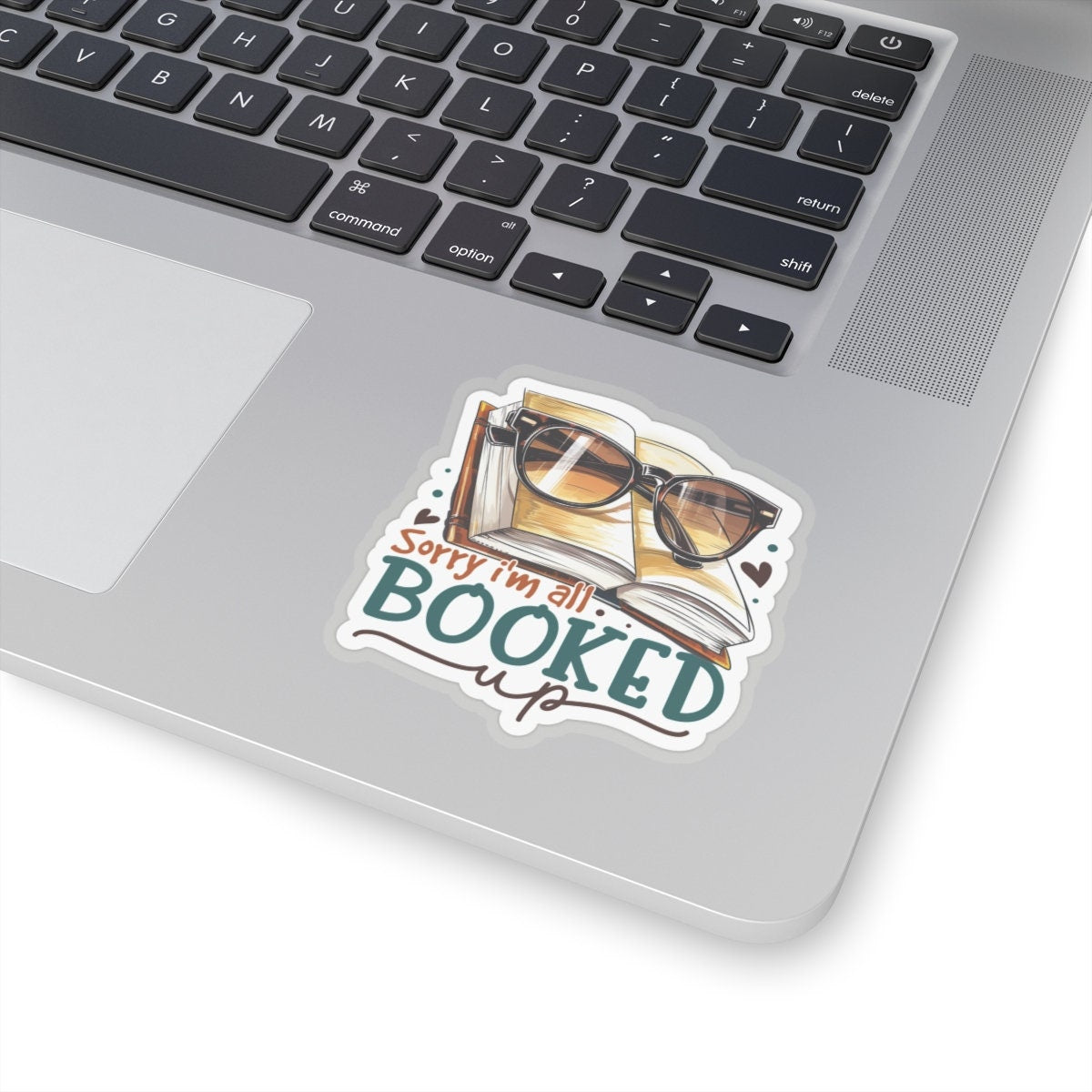 Sorry I'm All Booked Up Kiss-Cut Stickers