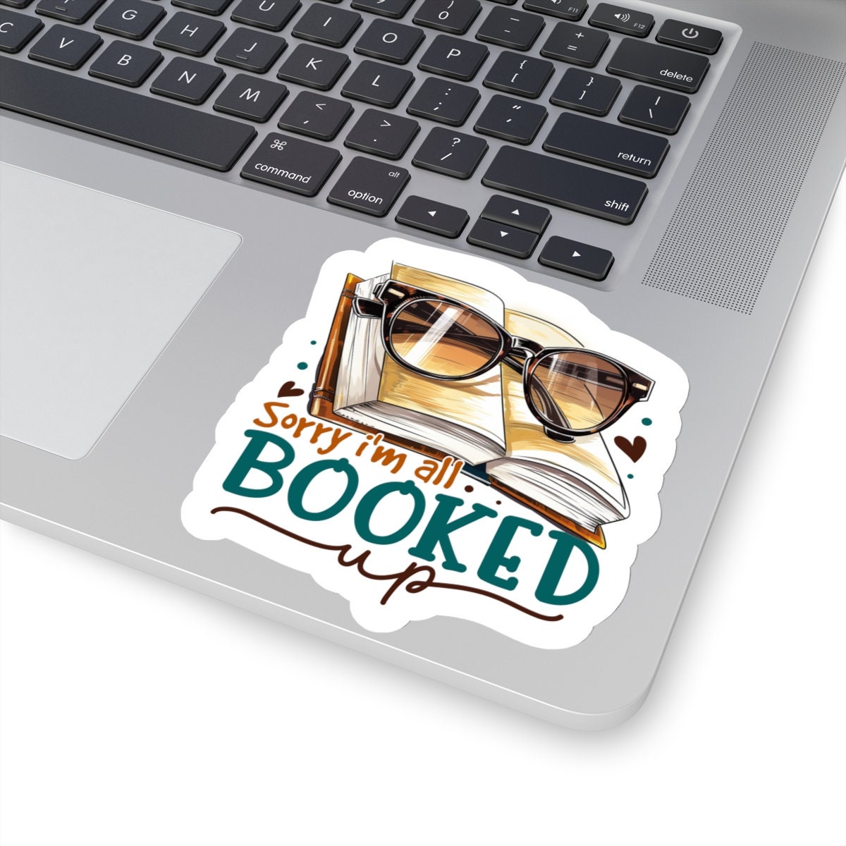 Sorry I'm All Booked Up Kiss-Cut Stickers