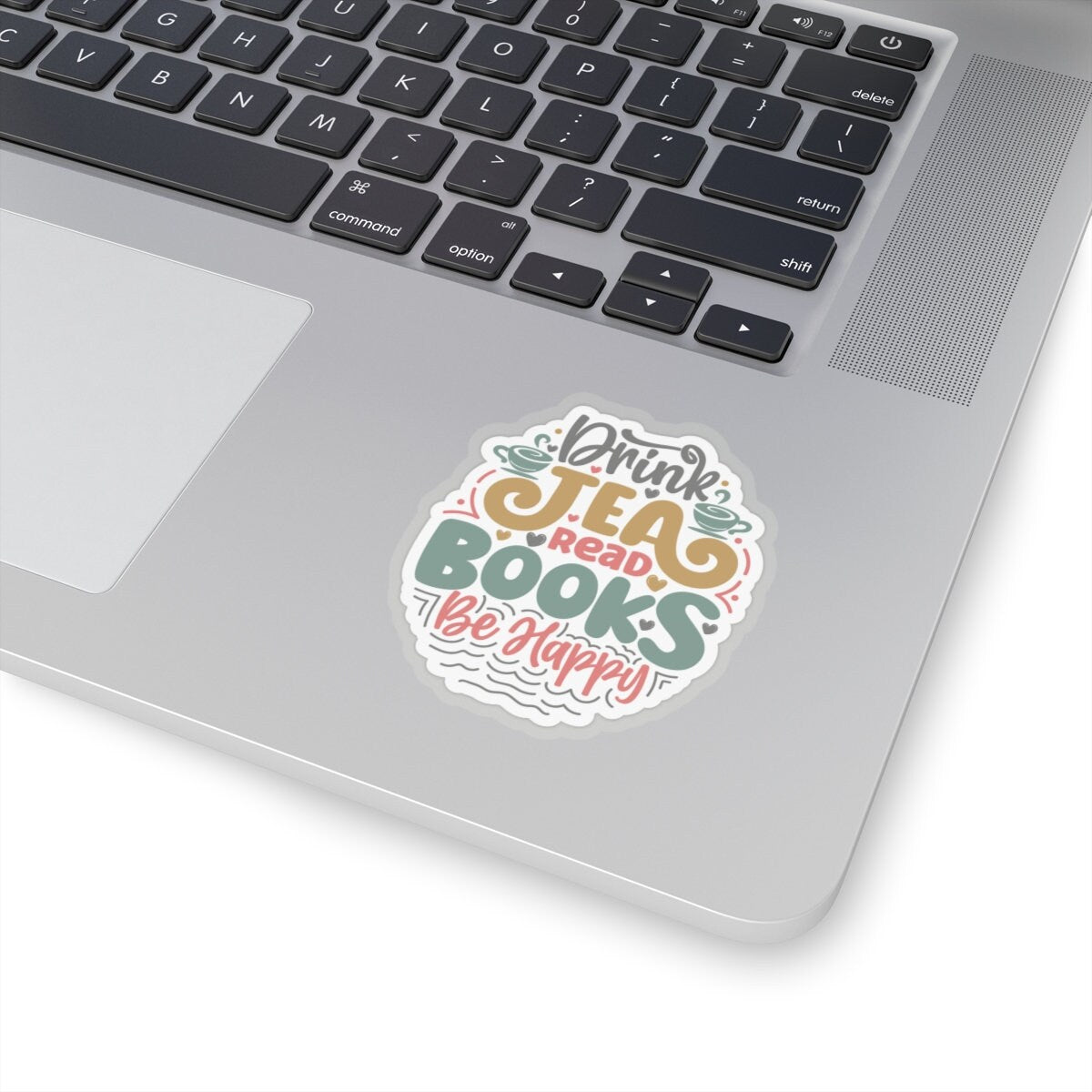 Drink Tea Read Books Be Happy Kiss-Cut Stickers