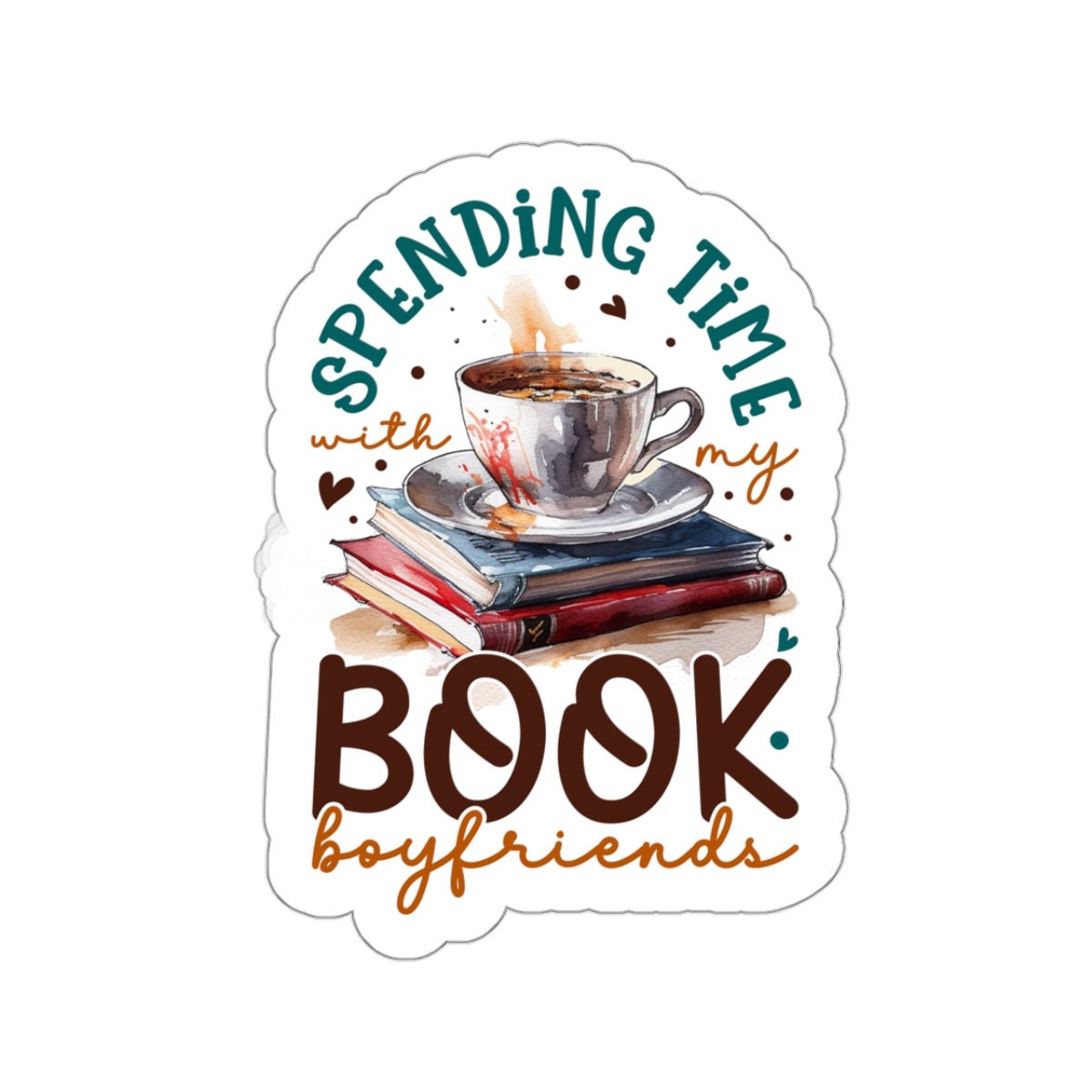 Spending Time With My Book Boyfriends Kiss-Cut Stickers