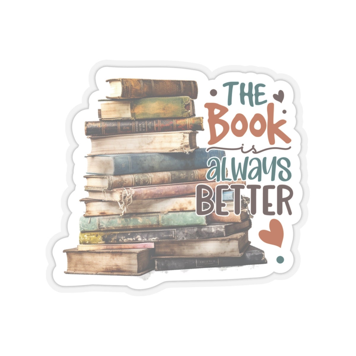 The Book Is Always Better Kiss-Cut Stickers Reader Gift for Reader Book Worm Book Nerd Book Dragon