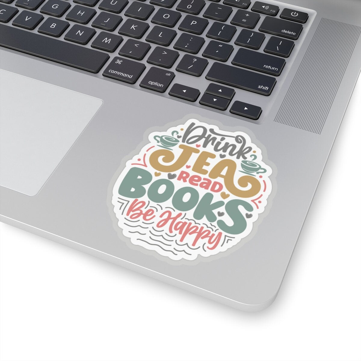 Drink Tea Read Books Be Happy Kiss-Cut Stickers
