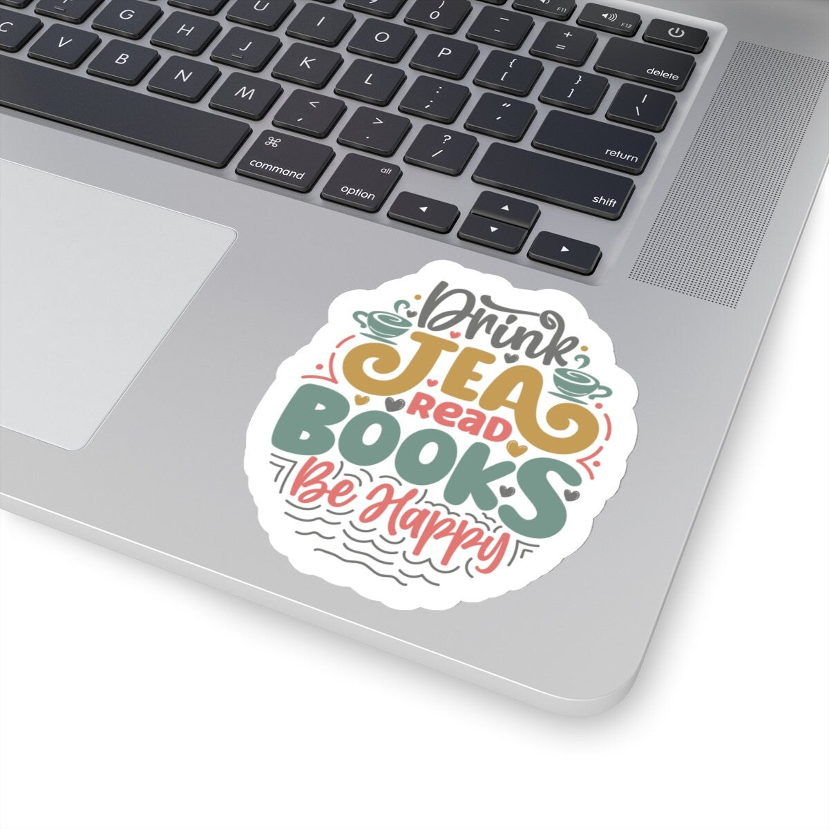 Drink Tea Read Books Be Happy Kiss-Cut Stickers