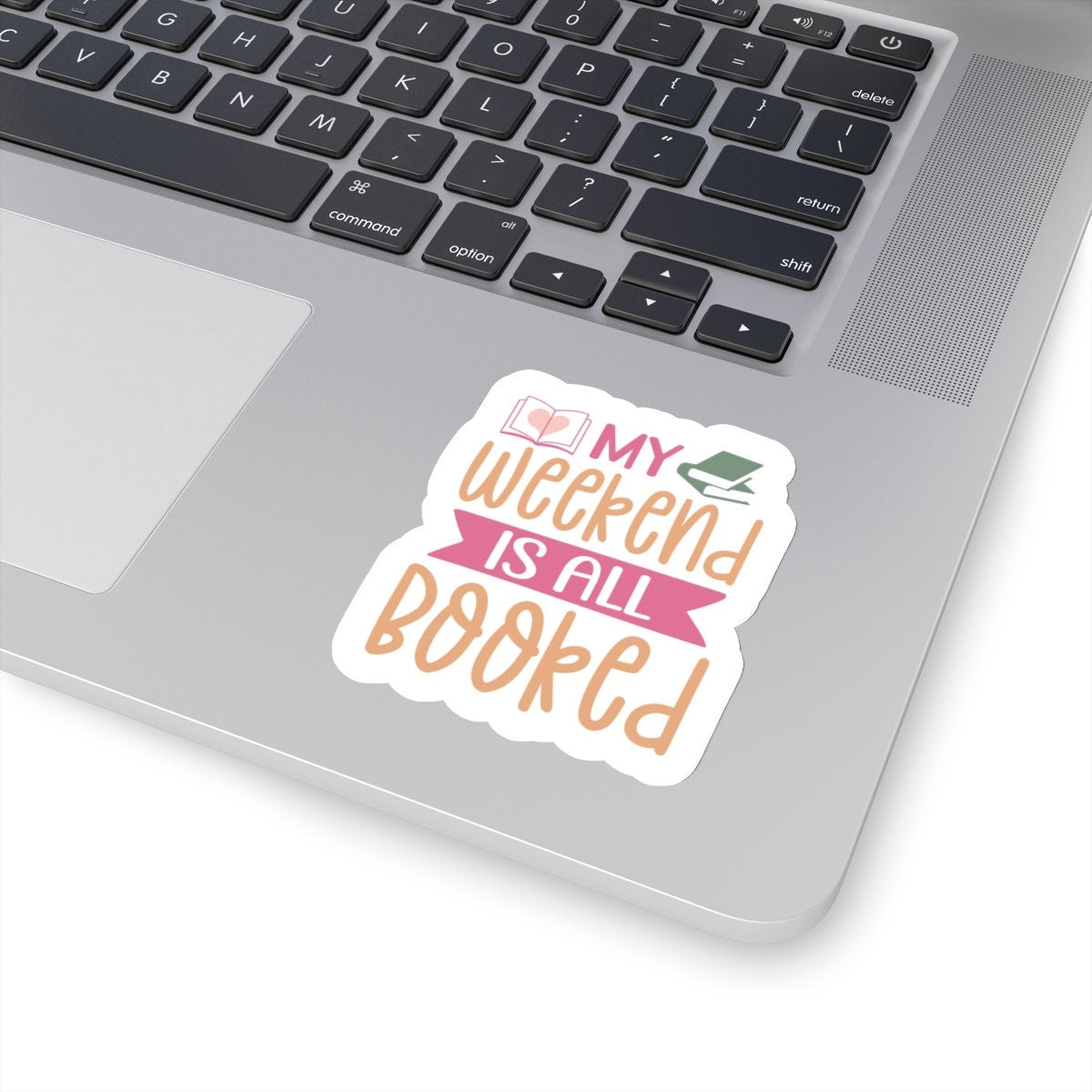 My Weekend is All Booked Kiss-Cut Stickers