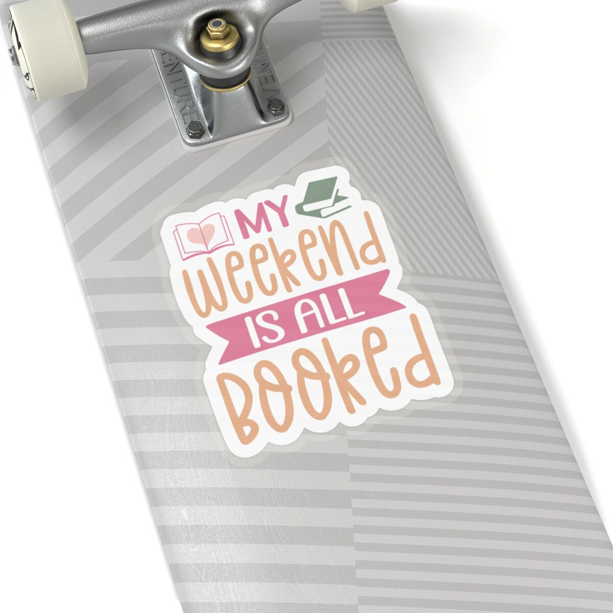 My Weekend is All Booked Kiss-Cut Stickers