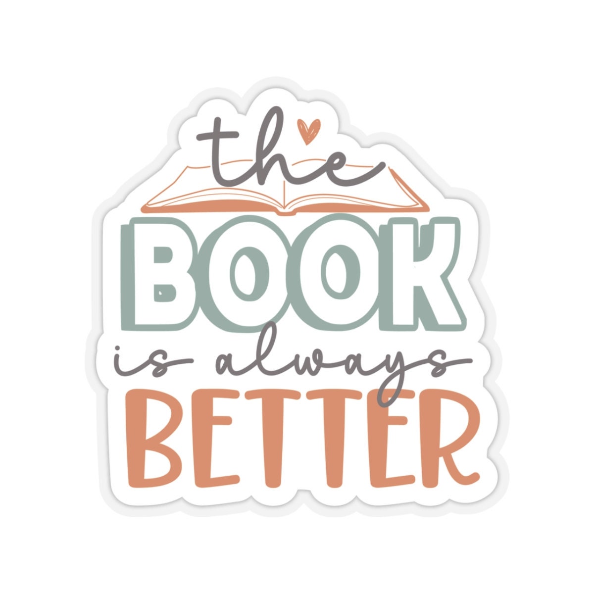 The Book Is Always Better Kiss-Cut Stickers Reader Gift for Reader Book Worm Book Nerd Book Dragon