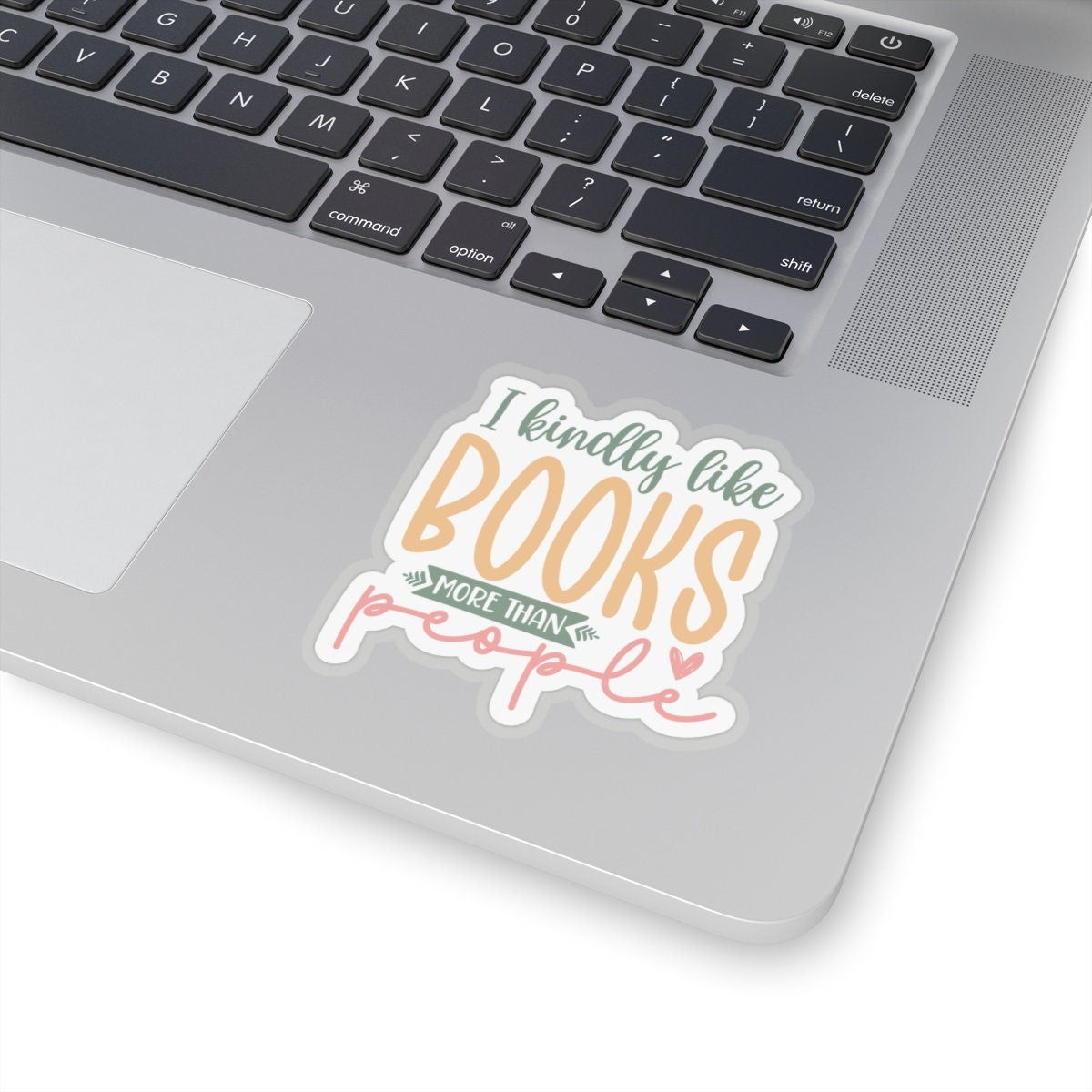 I Kindly Like Books More Than People Kiss-Cut Stickers