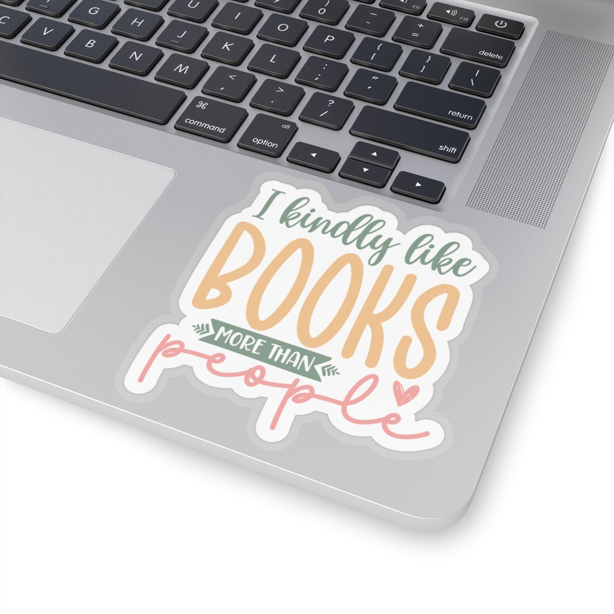 I Kindly Like Books More Than People Kiss-Cut Stickers