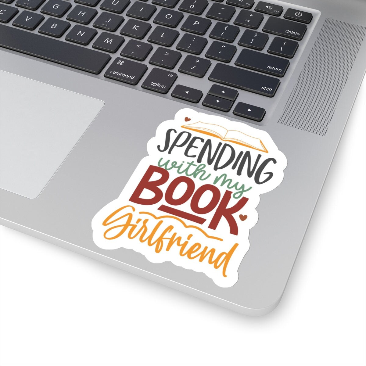 Spending with My Book Girlfriend Kiss-Cut Stickers
