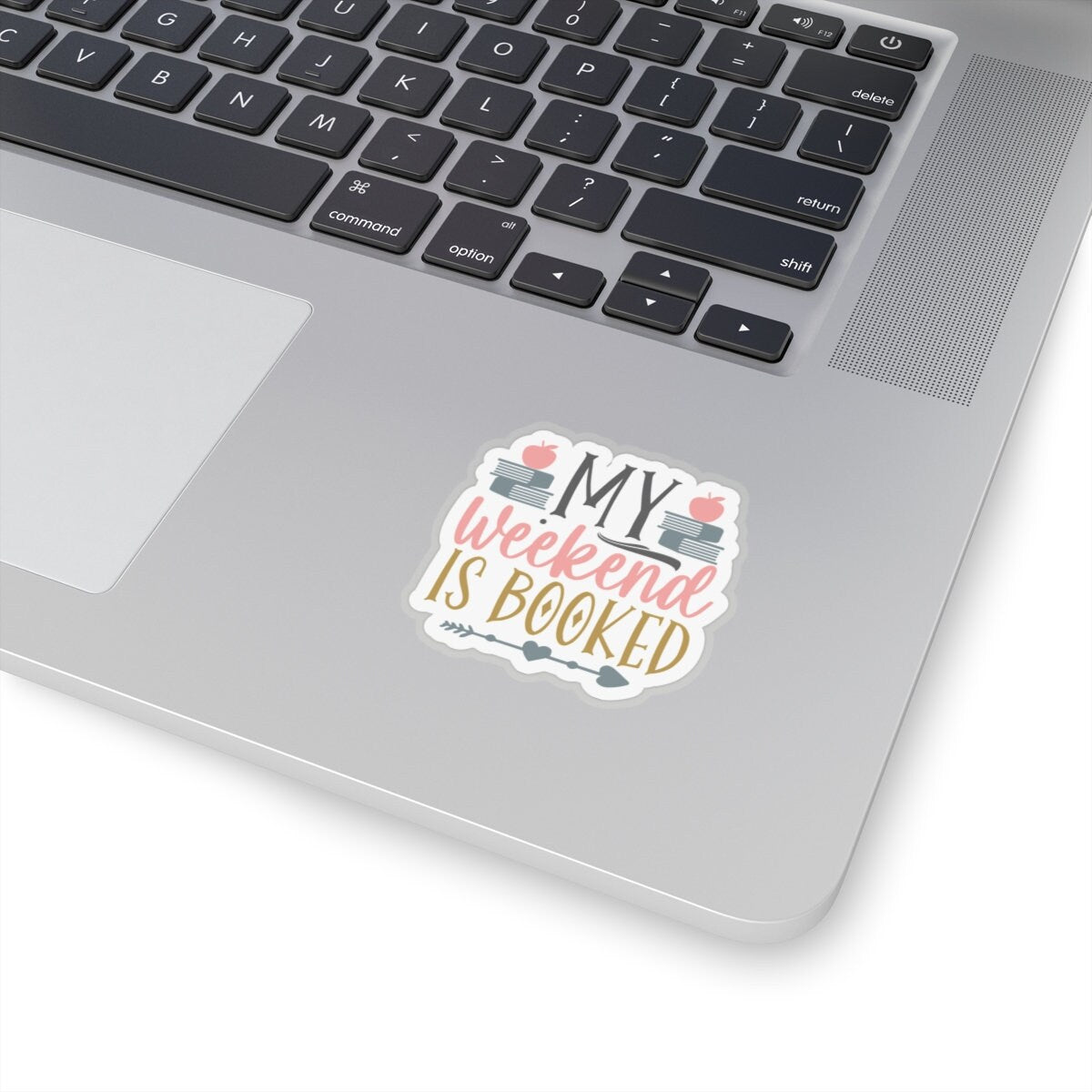 My Weekend Is Booked Kiss-Cut Stickers