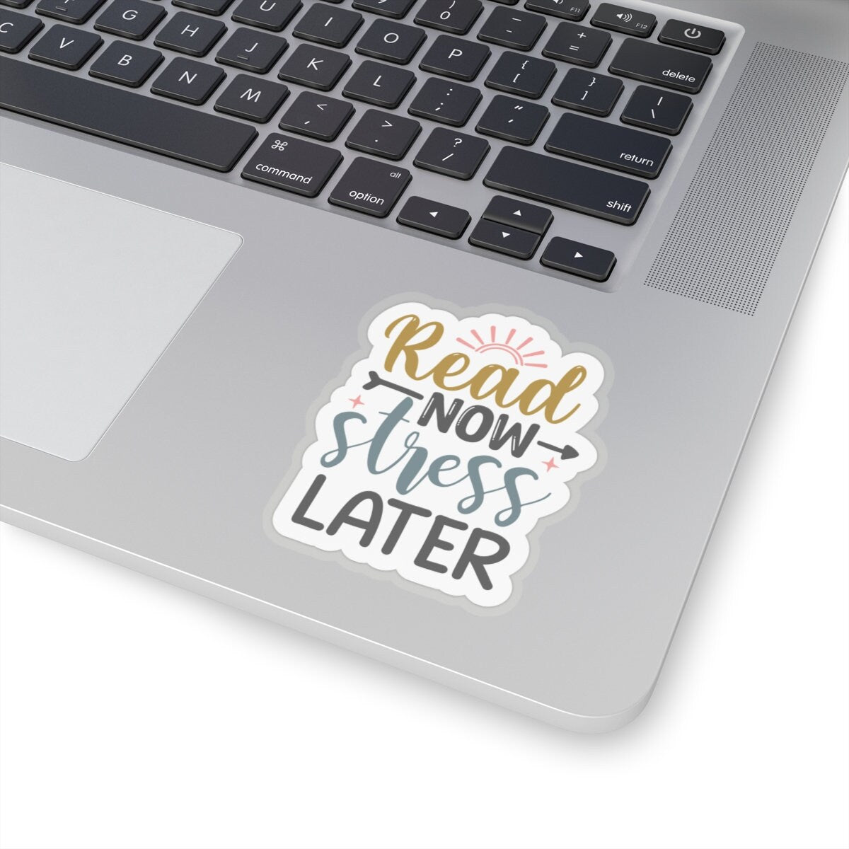 Read Now Stress Later Kiss-Cut Stickers