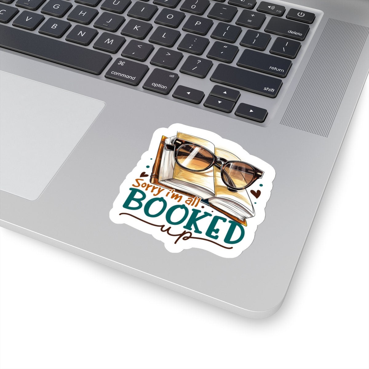 Sorry I'm All Booked Up Kiss-Cut Stickers