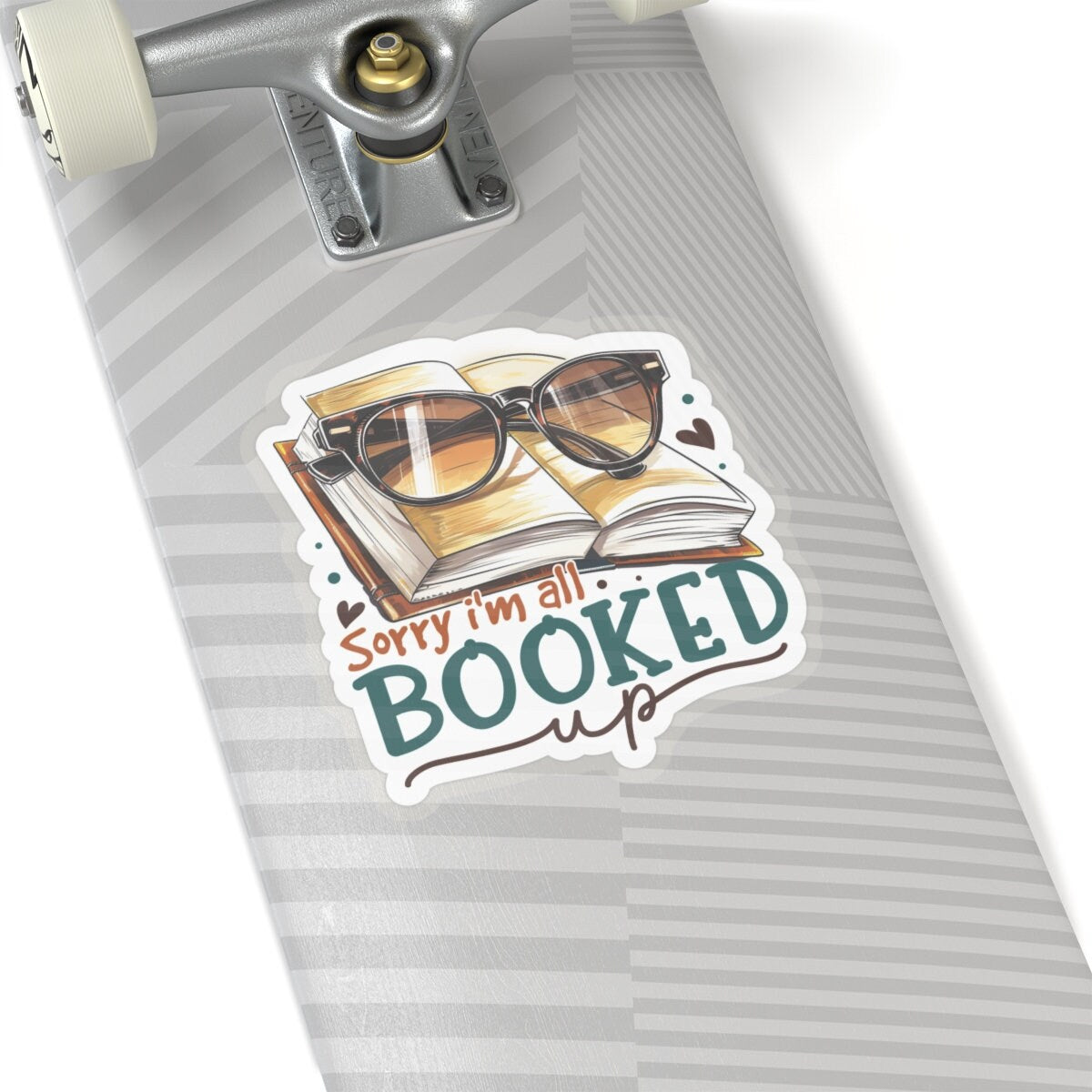 Sorry I'm All Booked Up Kiss-Cut Stickers