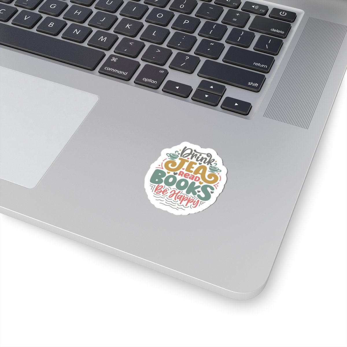 Drink Tea Read Books Be Happy Kiss-Cut Stickers