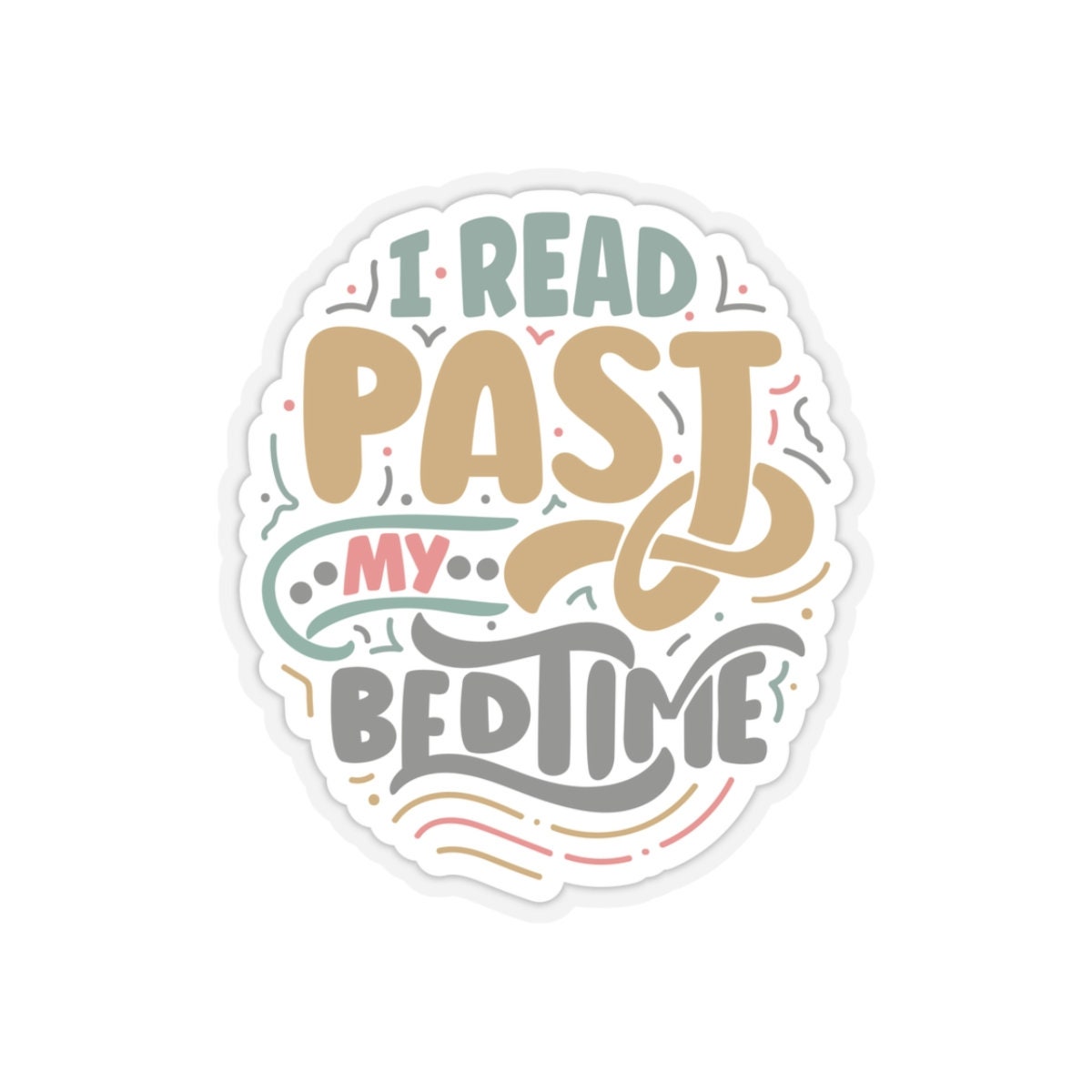 I Read Past My Bedtime Kiss-Cut Stickers