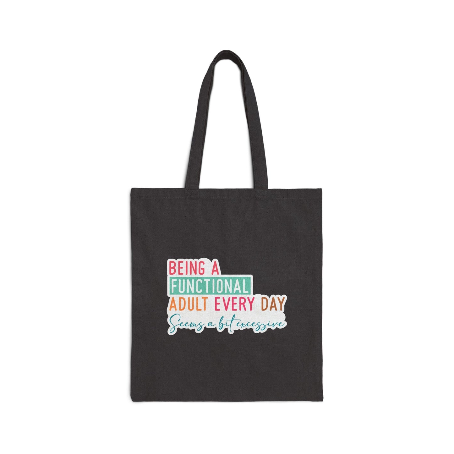 Functional Adult Sarcastic Cotton Canvas Tote Bag Shopping Bag Library Bag Shopping Tote Carry All