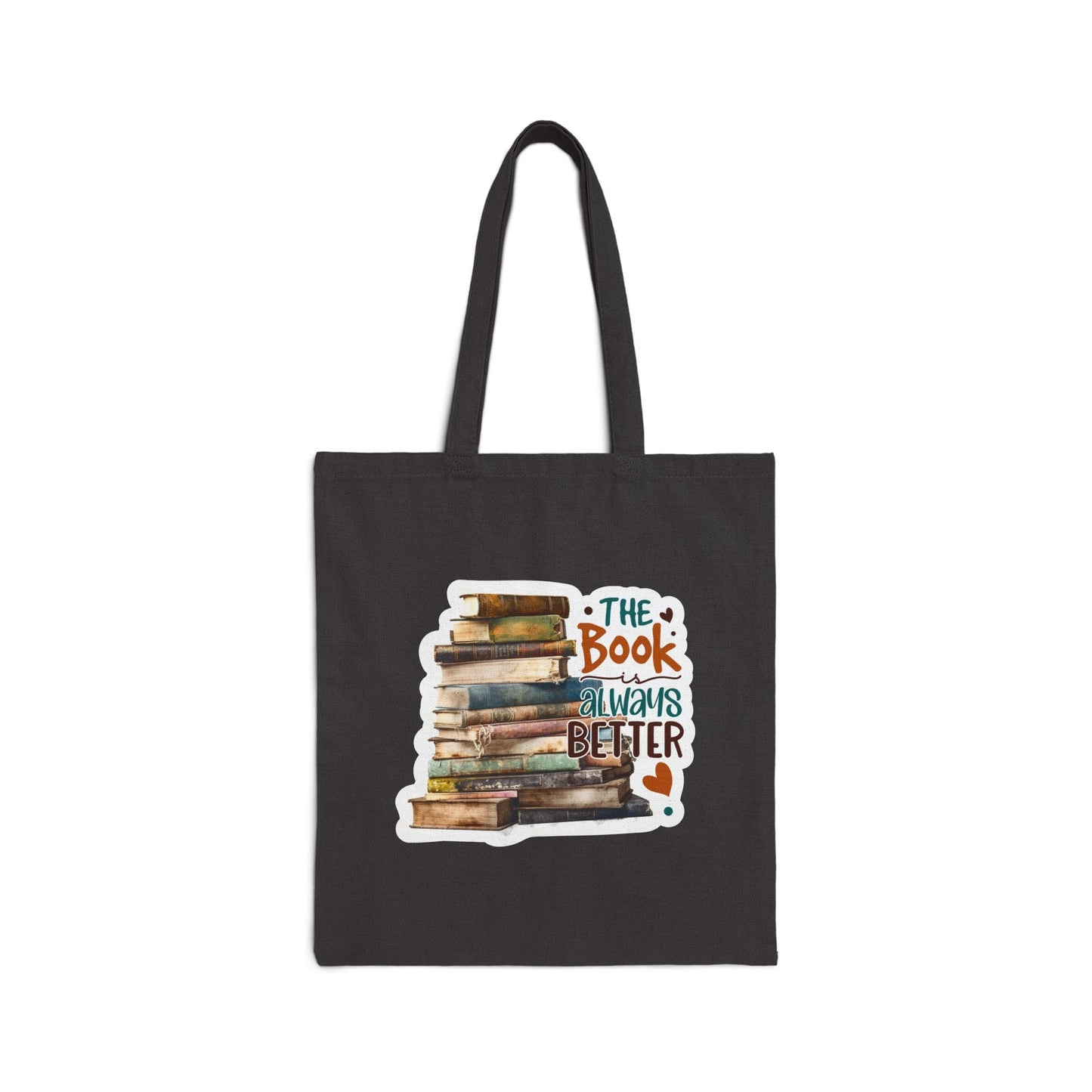 Book is Always Better Cotton Canvas Tote Bag Gift for Reader Library Book Bag Shopping Bag Tote