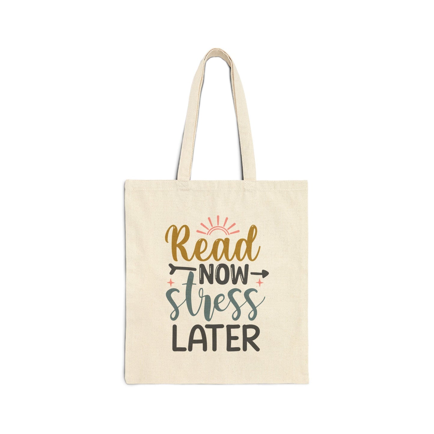 Read Now Stress Later Book Lover Gift for Power Reader Library Book Bag gift Cotton Canvas Tote Bag
