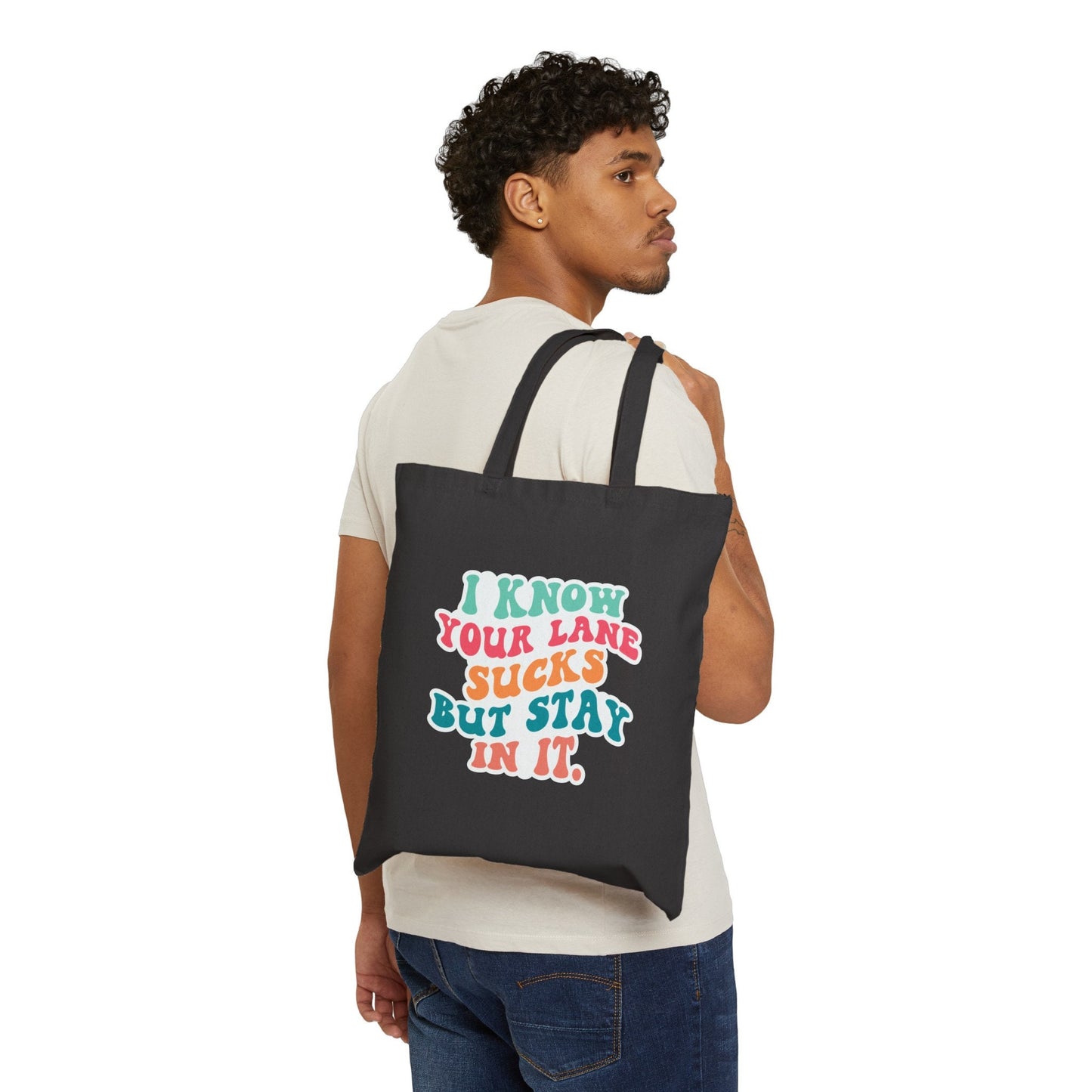 Stay in your lane Cotton Canvas Tote Bag Shopping bag Book Bag Shopping tote
