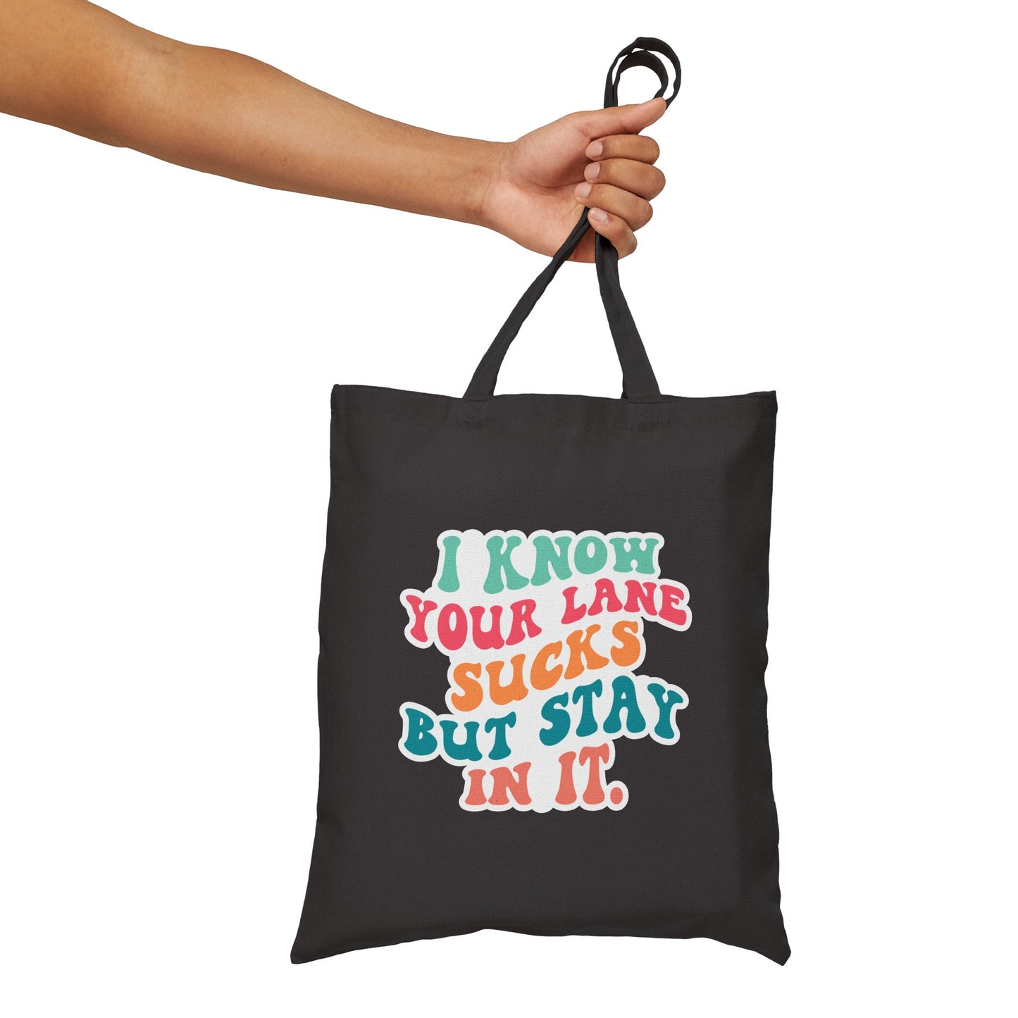 Stay in your lane Cotton Canvas Tote Bag Shopping bag Book Bag Shopping tote