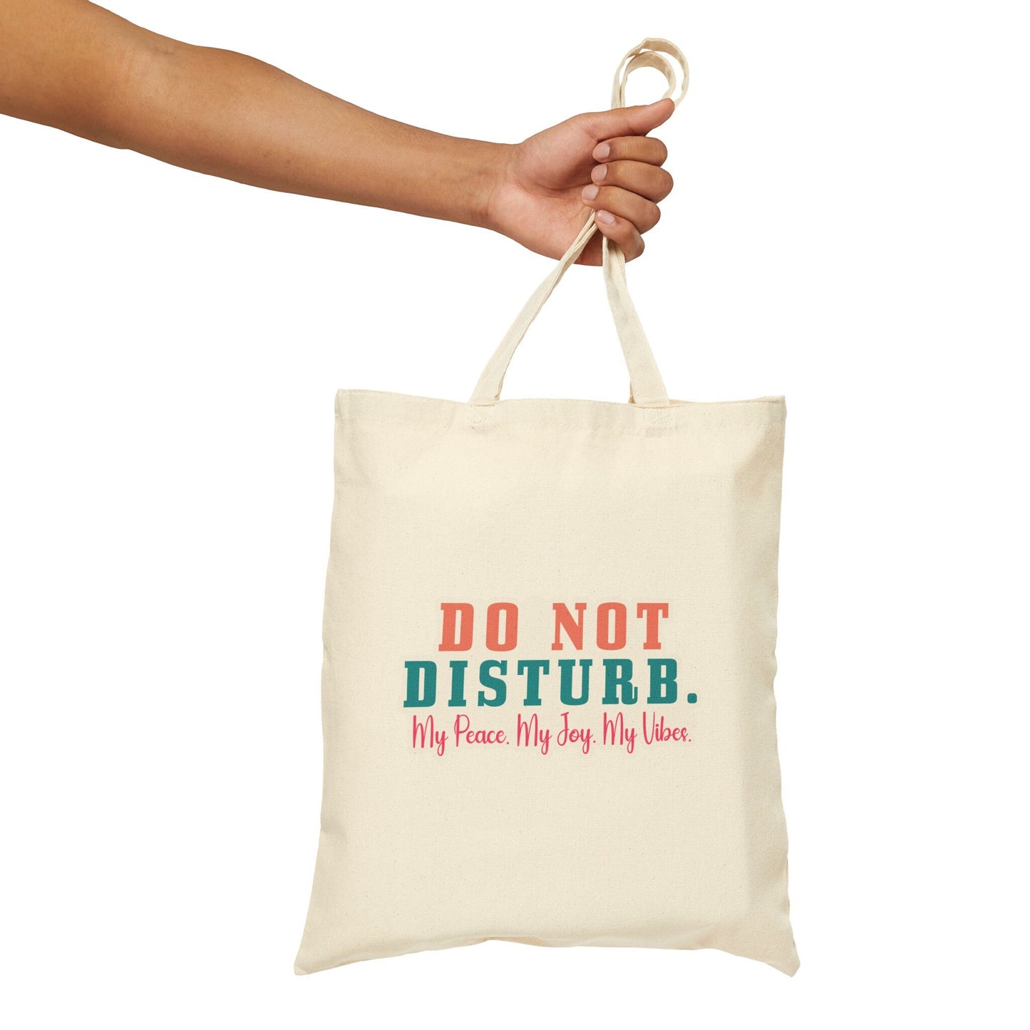 Do not disturb my peace my joy my vibe Cotton Canvas Tote Bag sarcastic gift shopping Bag Book Bag Carry all