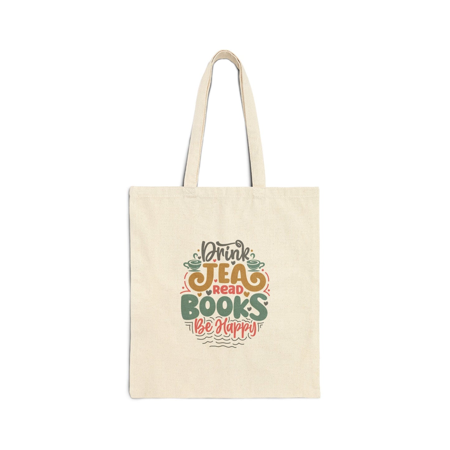 Drink Tea Read Books Be Happy Cotton Canvas Tote Bag Reader Gift Library Book Bag Gift for Power Reader Shopping Bag Book Tote