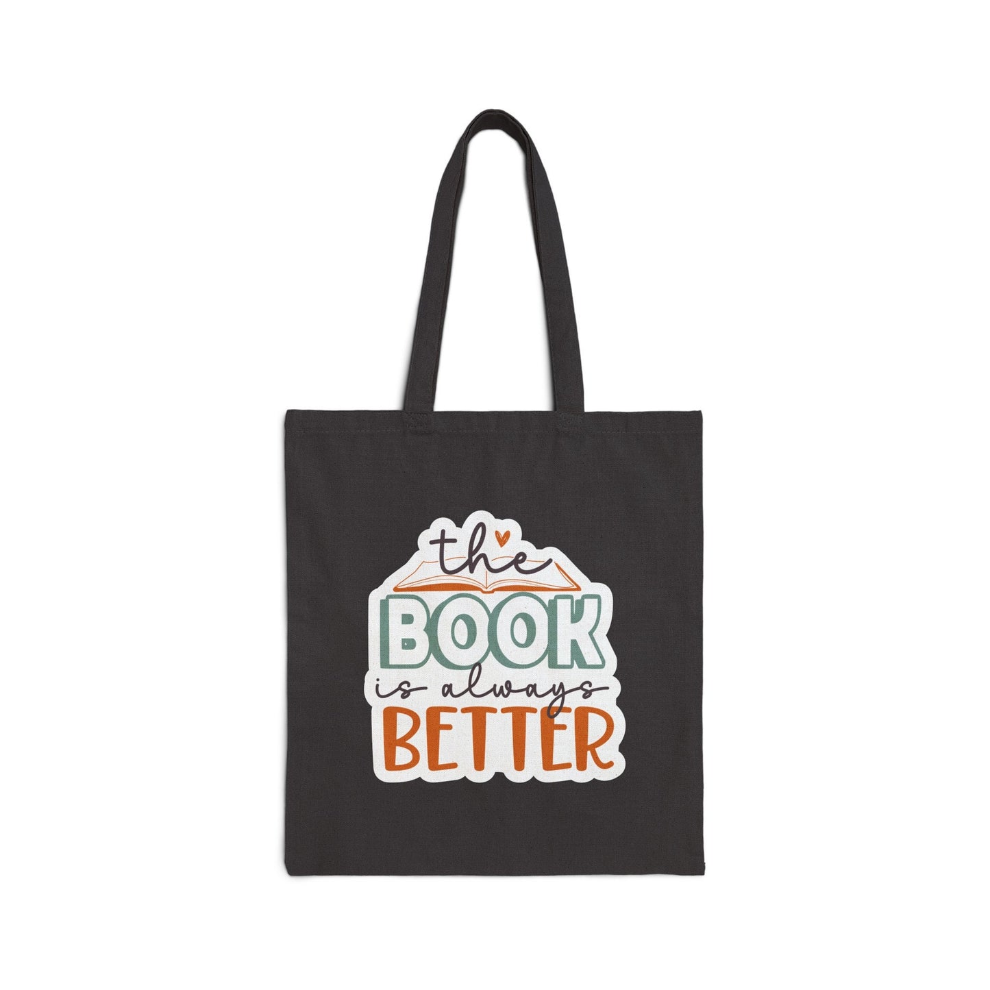 The Book Is Always Better Reader Gift for Reader Book Worm Book Nerd Book Dragon Cotton Canvas Tote Bag