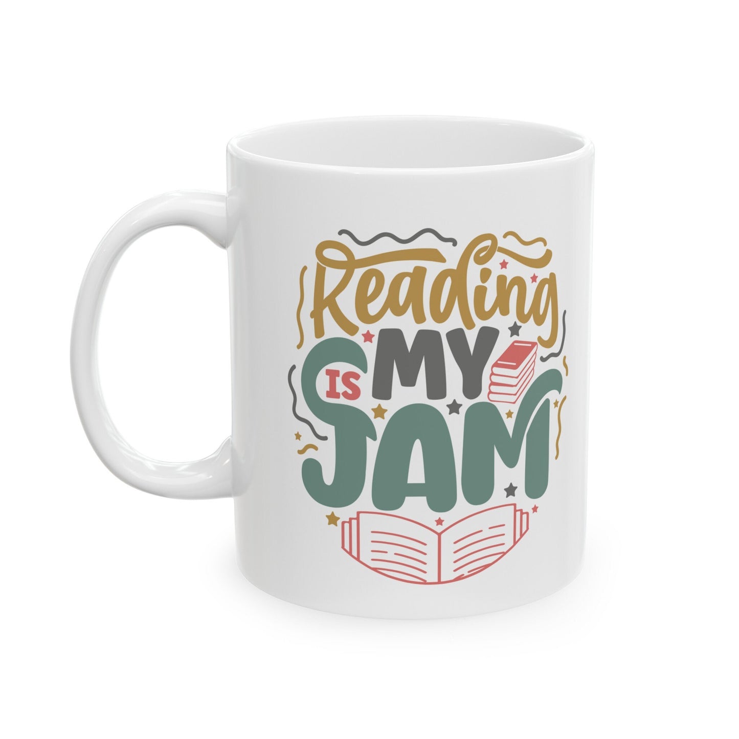 Reading Is My Jam Funny Mug Silly Mug Mom Gift for Mother Ceramic Mug, 11oz Special Gift