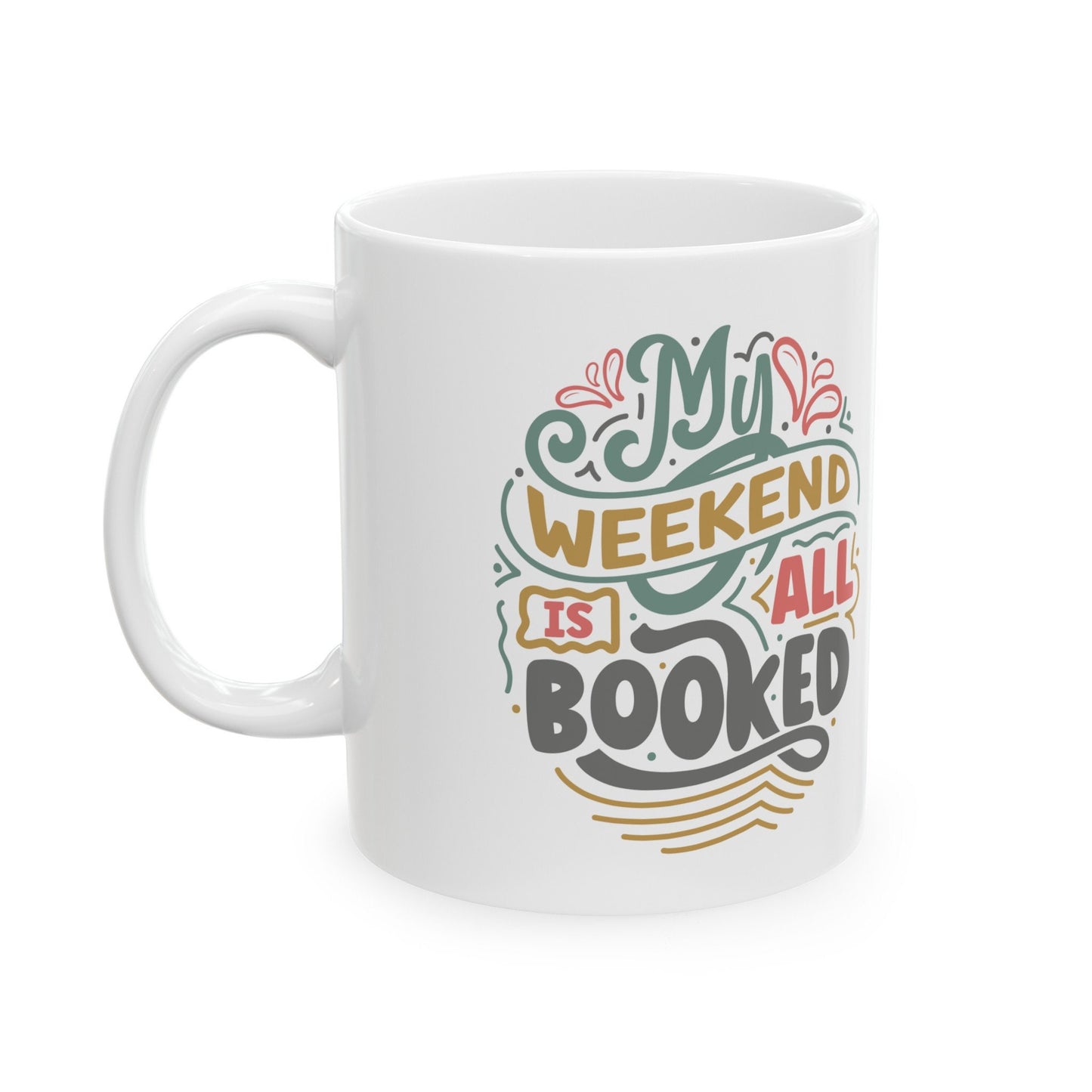 Weekend is All Booked Gift Mug for Mom Power reader Book Lover Book Dragon Book Nerd Ceramic Mug, 11oz
