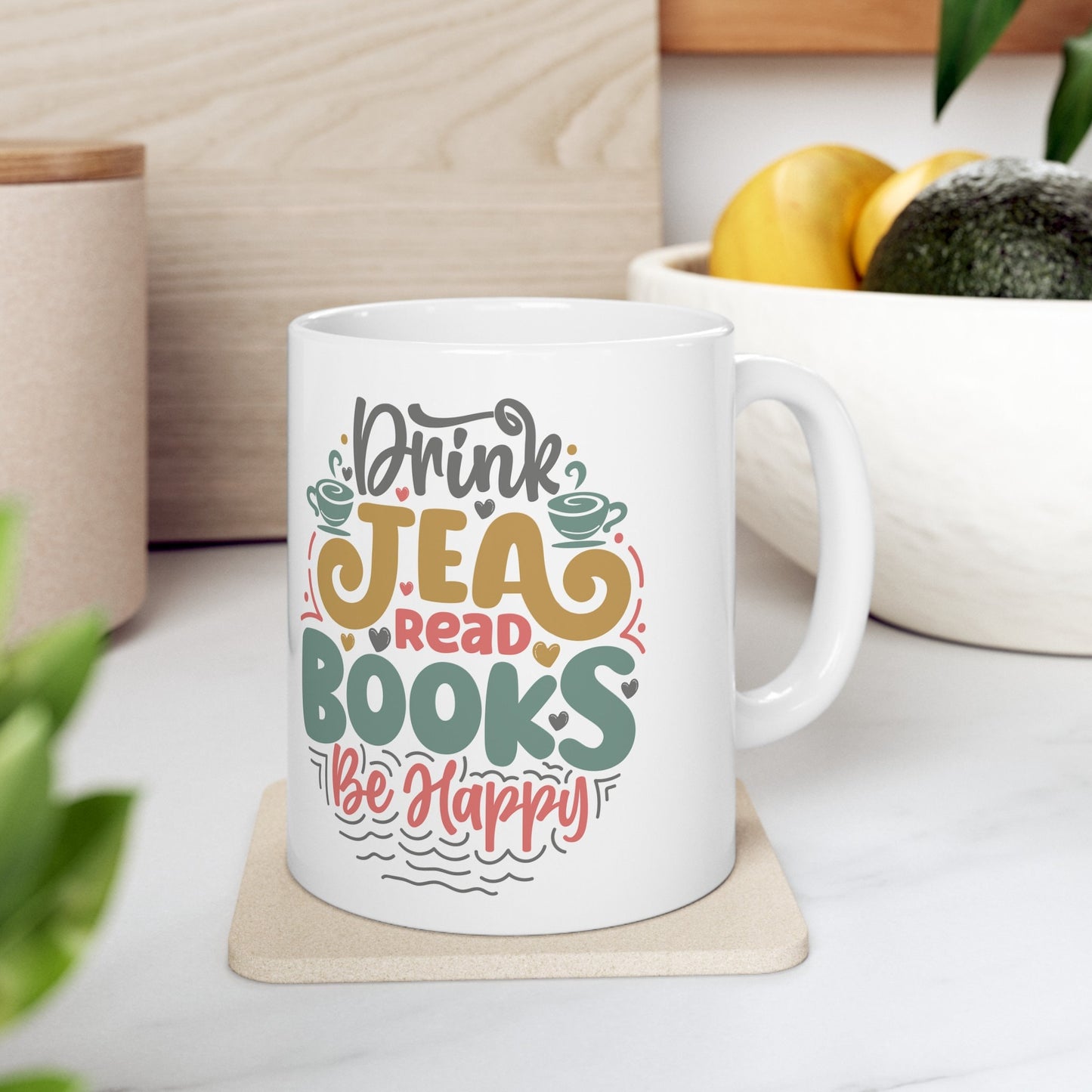 Drink Tea Read Books Be Happy Gift Mug for Mom Power reader Tea Lover Book Nerd Ceramic Mug, 11oz
