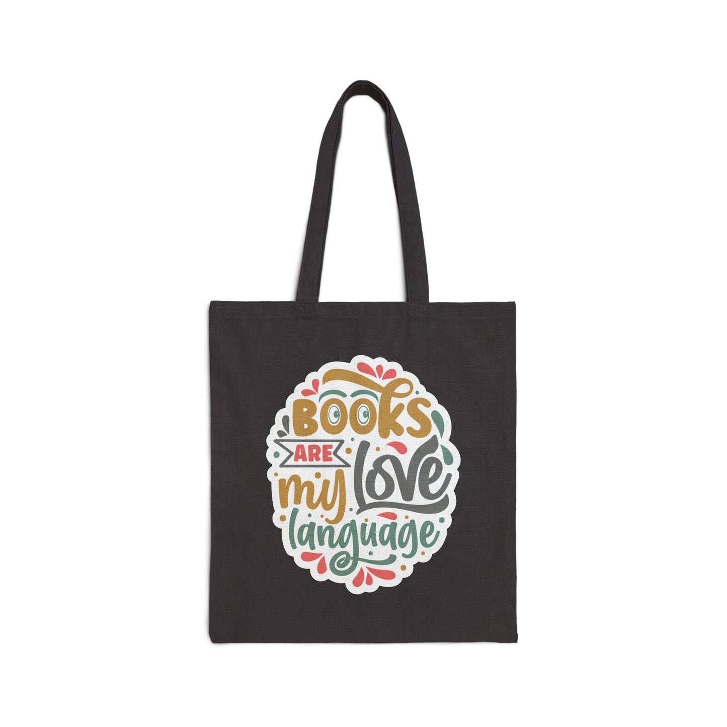 Book are my love language gift for her book lover gift for book dragon power reader Cotton Canvas Tote Bag