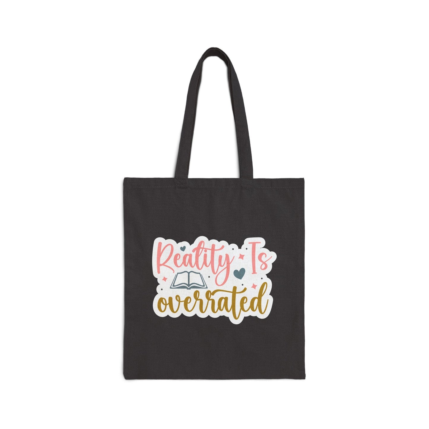 Reality is Overrated Book Lover Gift Library Book Bag for Book Power Reader Book Nerd Book Dragon Gift Cotton Canvas Tote Bag